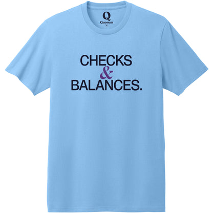 "Checks & Balances." Quorum Heavyweight Recycled Cotton Tee front print in Arctic Blue