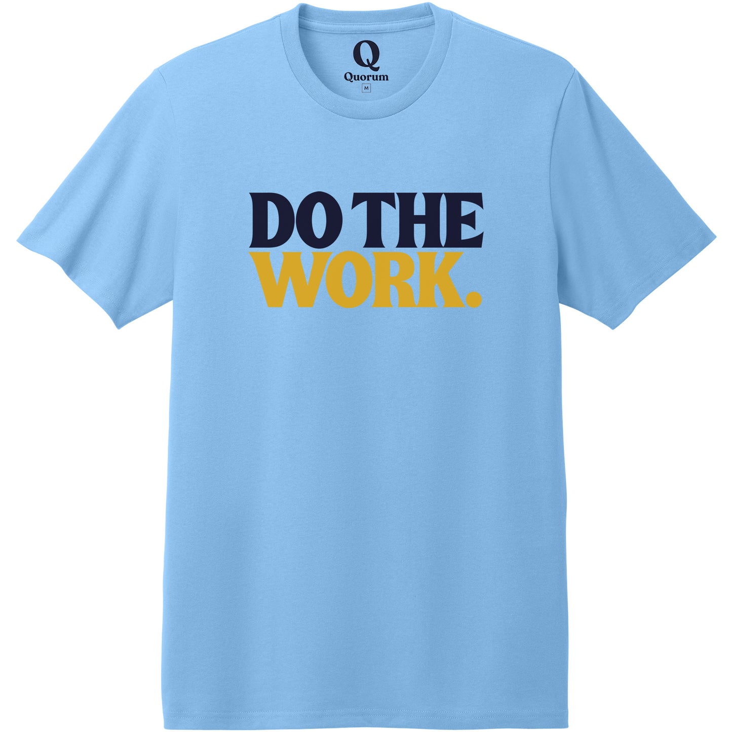 "Do the Work." Quorum Heavyweight Recycled Cotton Tee front print in Arctic Blue