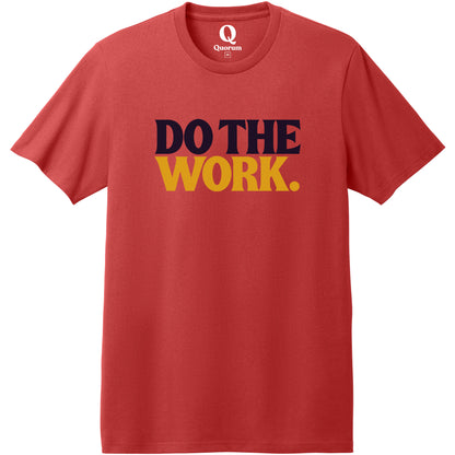 "Do the Work." Quorum Heavyweight Recycled Cotton Tee front print in Beet Red