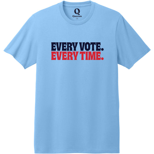 "Every Vote. Every Time." Quorum Heavyweight Recycled Cotton Tee front print in Arctic Blue