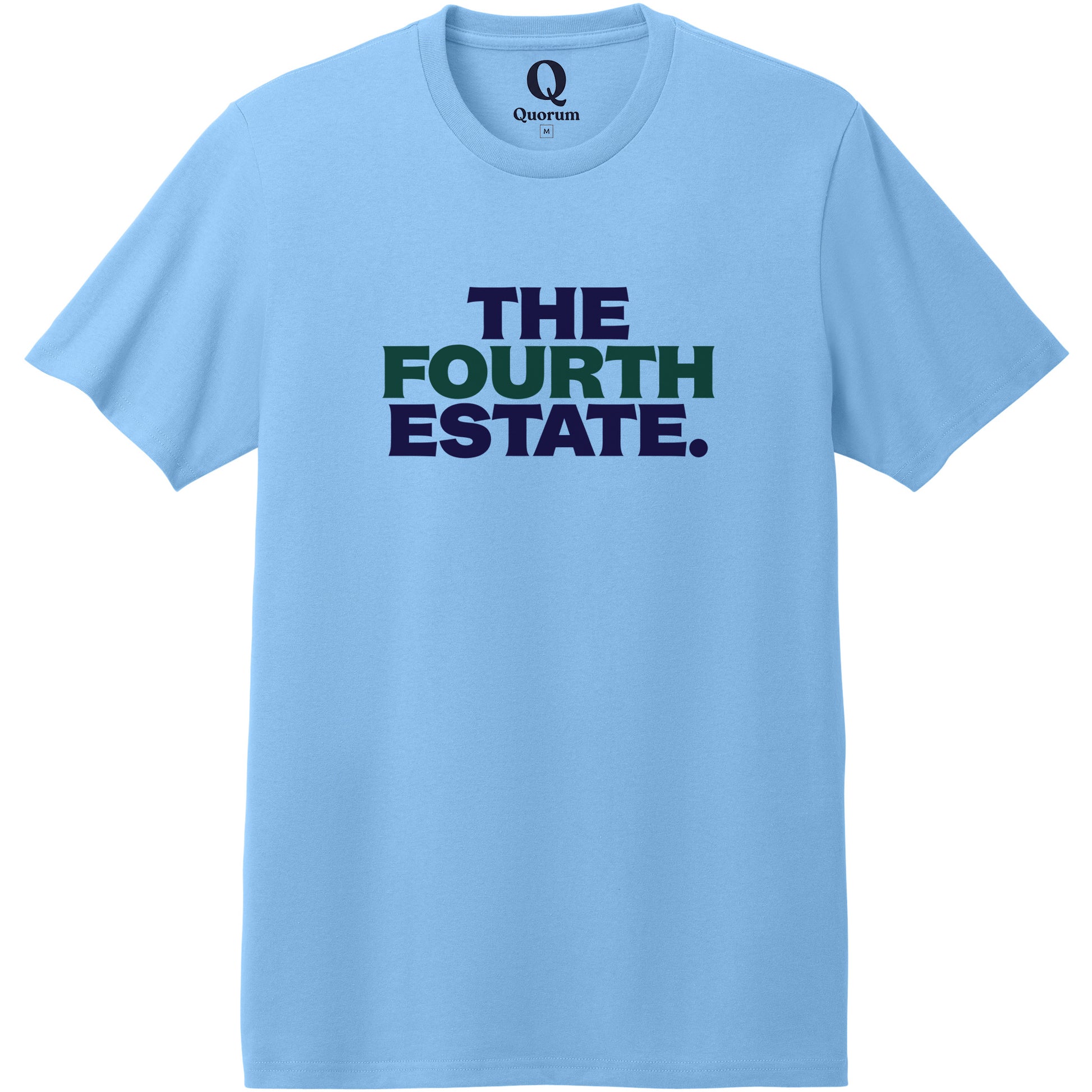 "The Fourth Estate." Quorum Heavyweight Recycled Cotton Tee front print in Arctic Blue