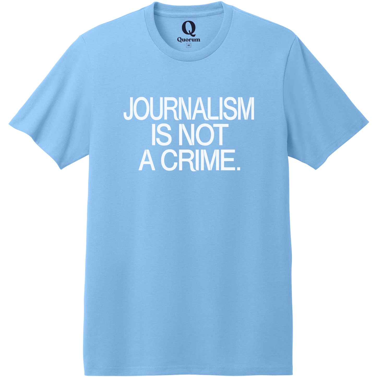 "Journalism is not a crime." Quorum Heavyweight Recycled Cotton Tee editorial print in Arctic Blue
