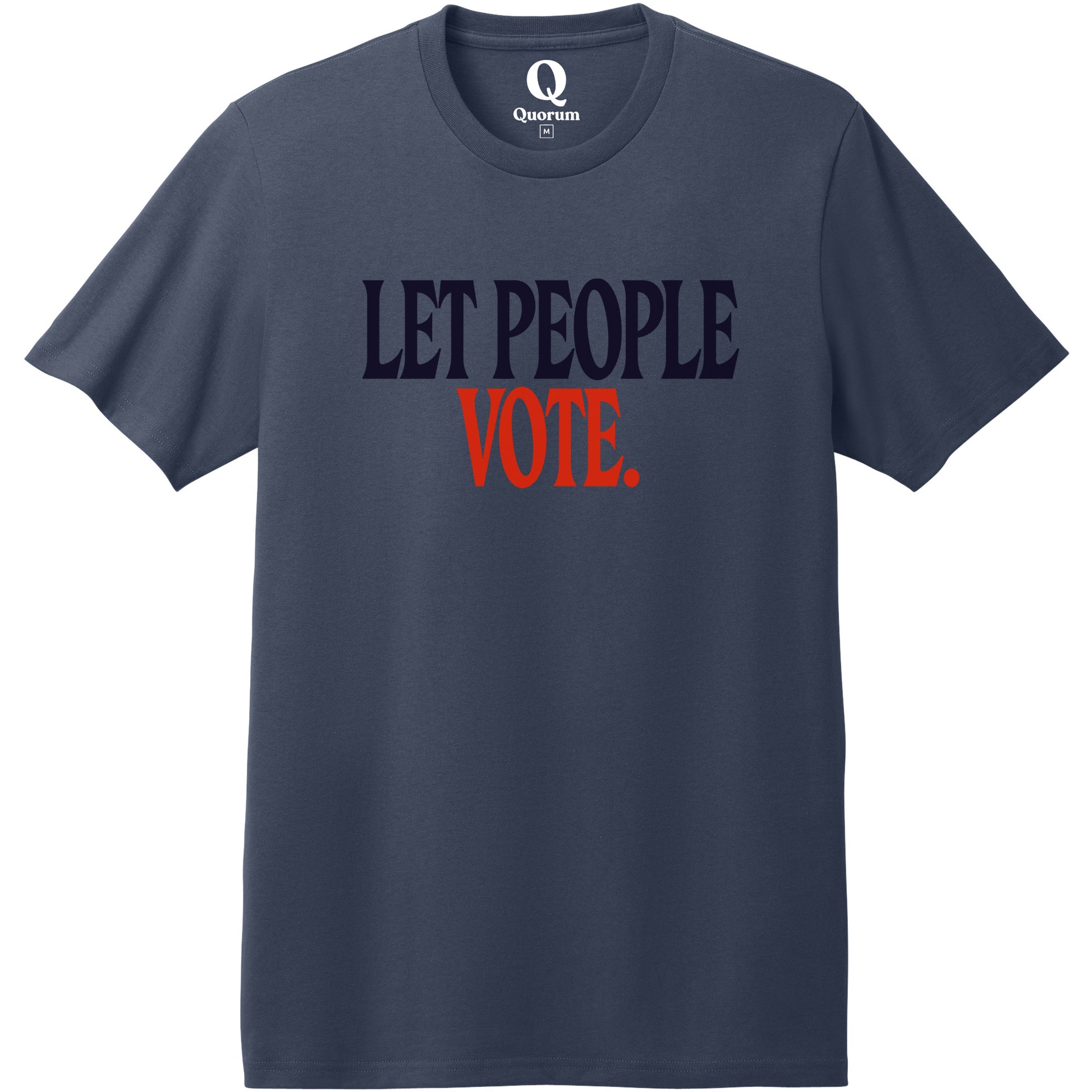 "Let People Vote." Quorum Heavyweight Recycled Cotton Tee front print in Night Sky Navy