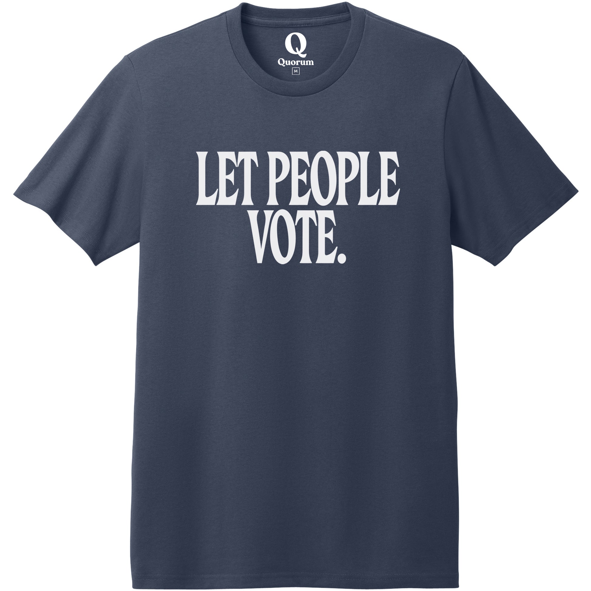 "Let People Vote." Quorum Heavyweight Recycled Cotton Tee editorial print in Night Sky Navy
