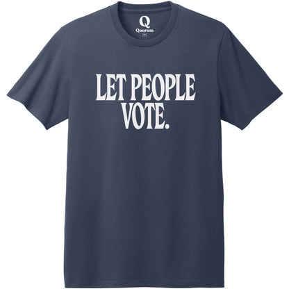 "Let People Vote." Quorum Heavyweight Recycled Cotton Tee editorial print in Night Sky Navy