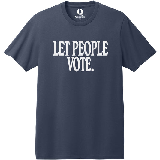 "Let People Vote." Quorum Heavyweight Recycled Cotton Tee editorial print in Night Sky Navy