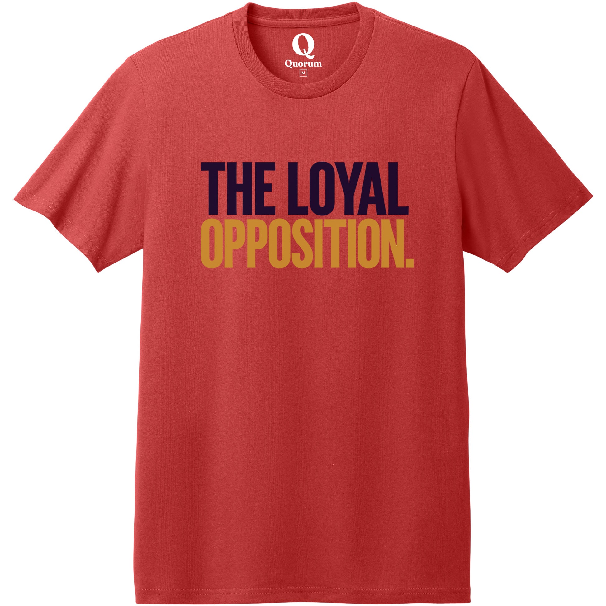"The Loyal Opposition." Quorum Heavyweight Recycled Cotton Tee front print in Beet Red