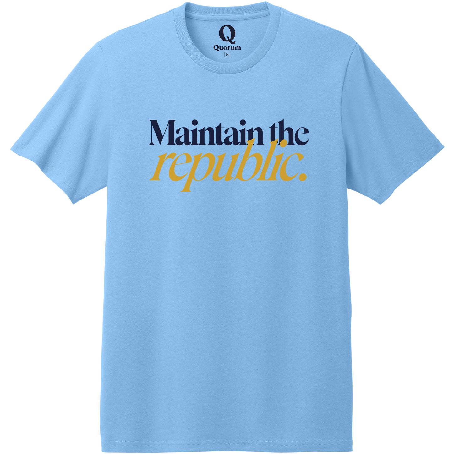"Maintain the republic." Quorum Heavyweight Recycled Cotton Tee front print in Arctic Blue
