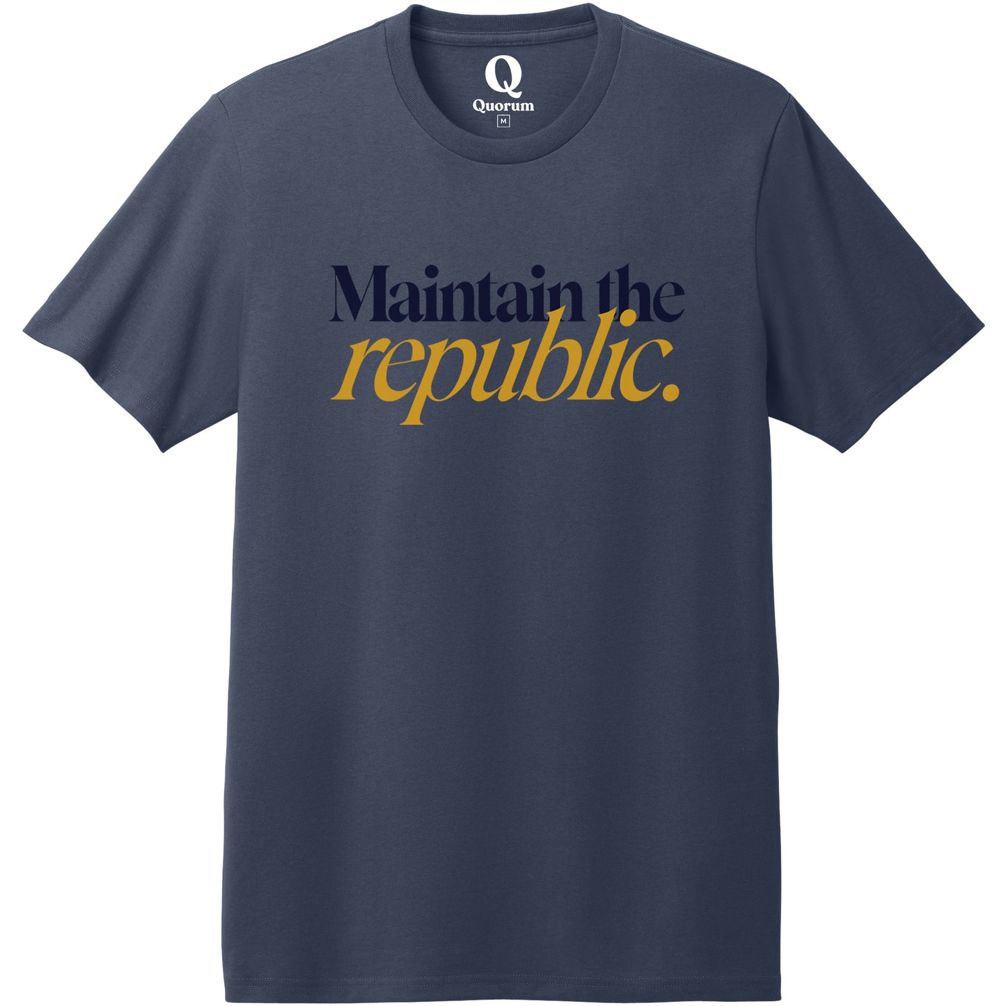 "Maintain the republic." Quorum Heavyweight Recycled Cotton Tee front print in Night Sky Navy
