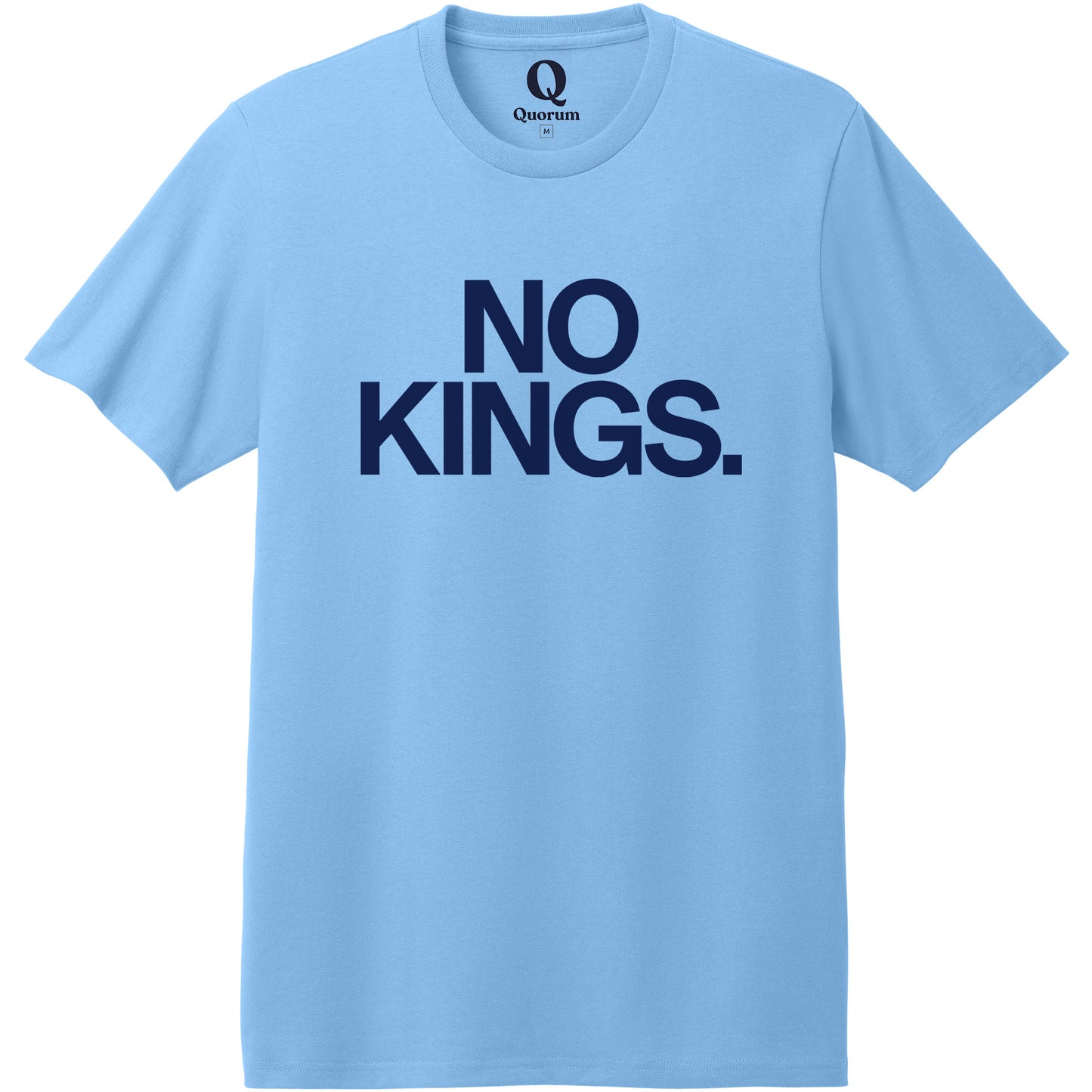 "No Kings." Quorum Heavyweight Recycled Cotton Tee front print in Arctic Blue