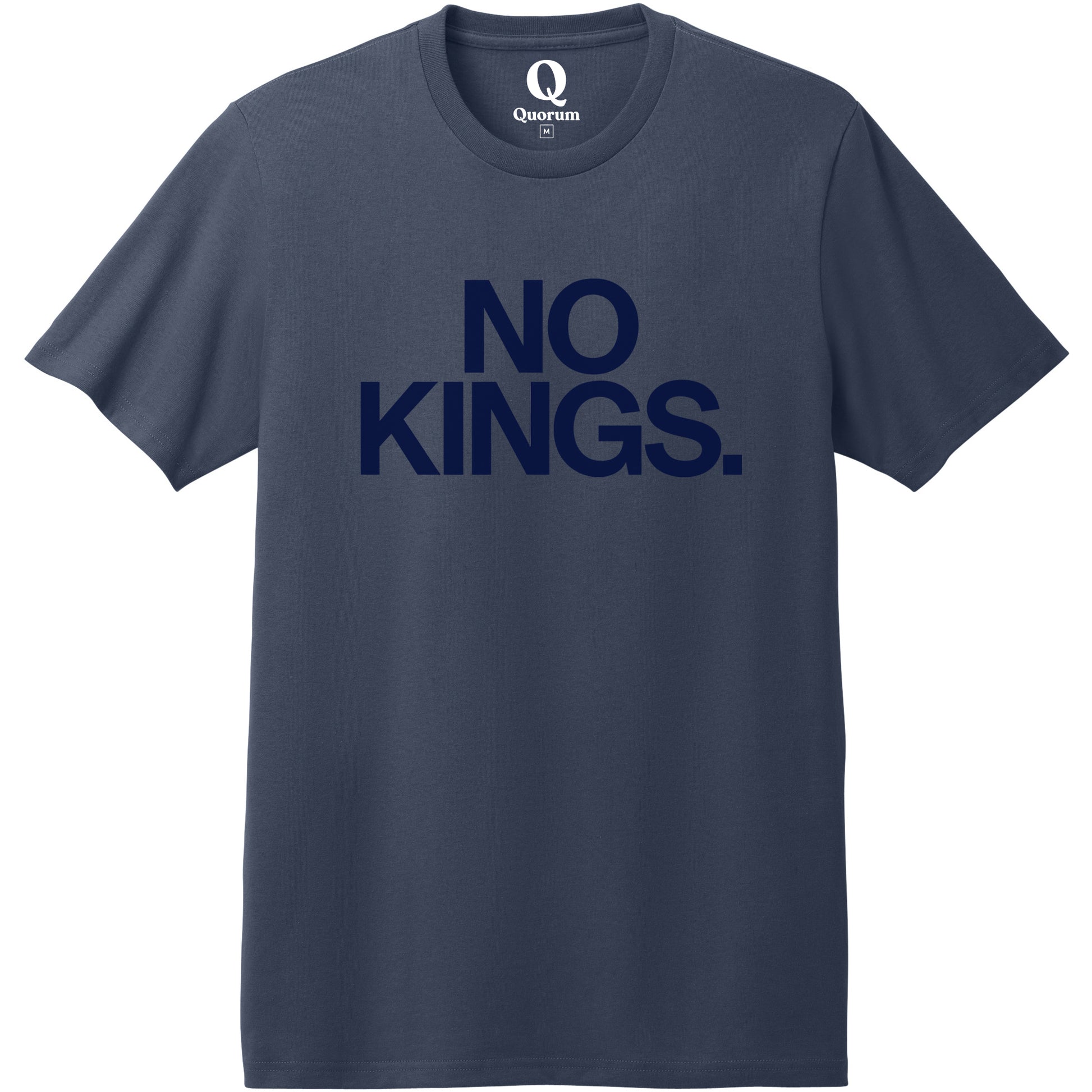 "No Kings." Quorum Heavyweight Recycled Cotton Tee front print in Night Sky Navy
