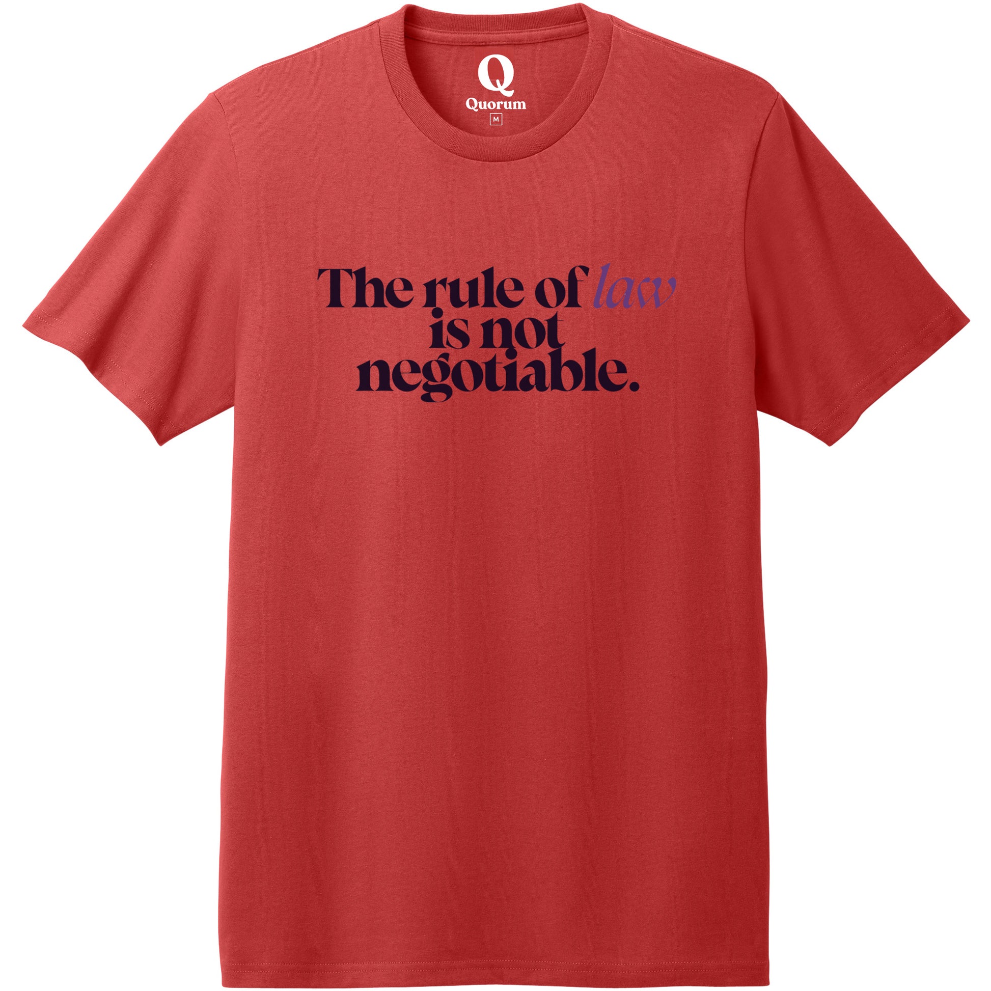 "The rule of law is not negotiable." Quorum Heavyweight Recycled Cotton Tee front print in Beet Red
