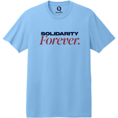 "Solidarity Forever." Quorum Heavyweight Recycled Cotton Tee front print in Arctic Blue