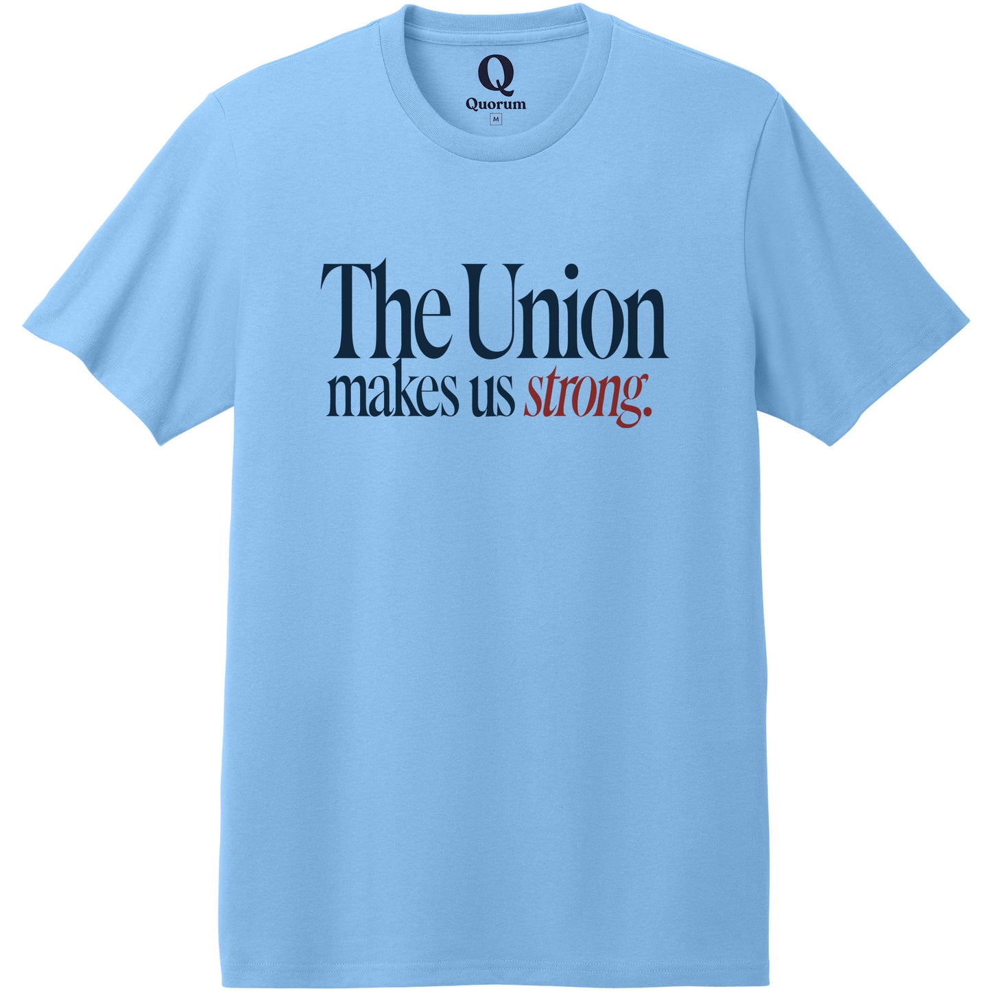 "The Union makes us strong." Quorum Heavyweight Recycled Cotton Tee front print in Arctic Blue