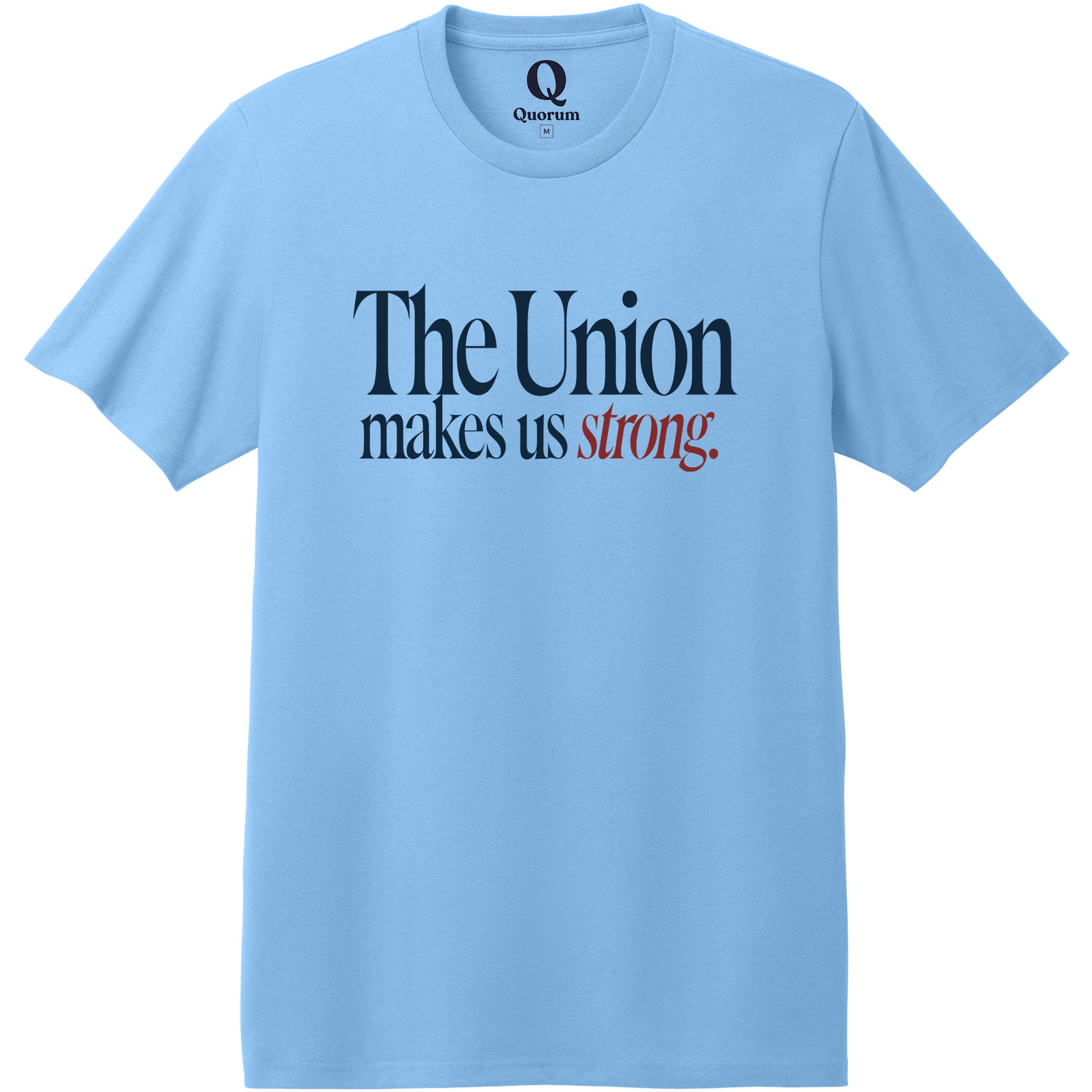 "The Union makes us strong." Quorum Heavyweight Recycled Cotton Tee front print in Arctic Blue