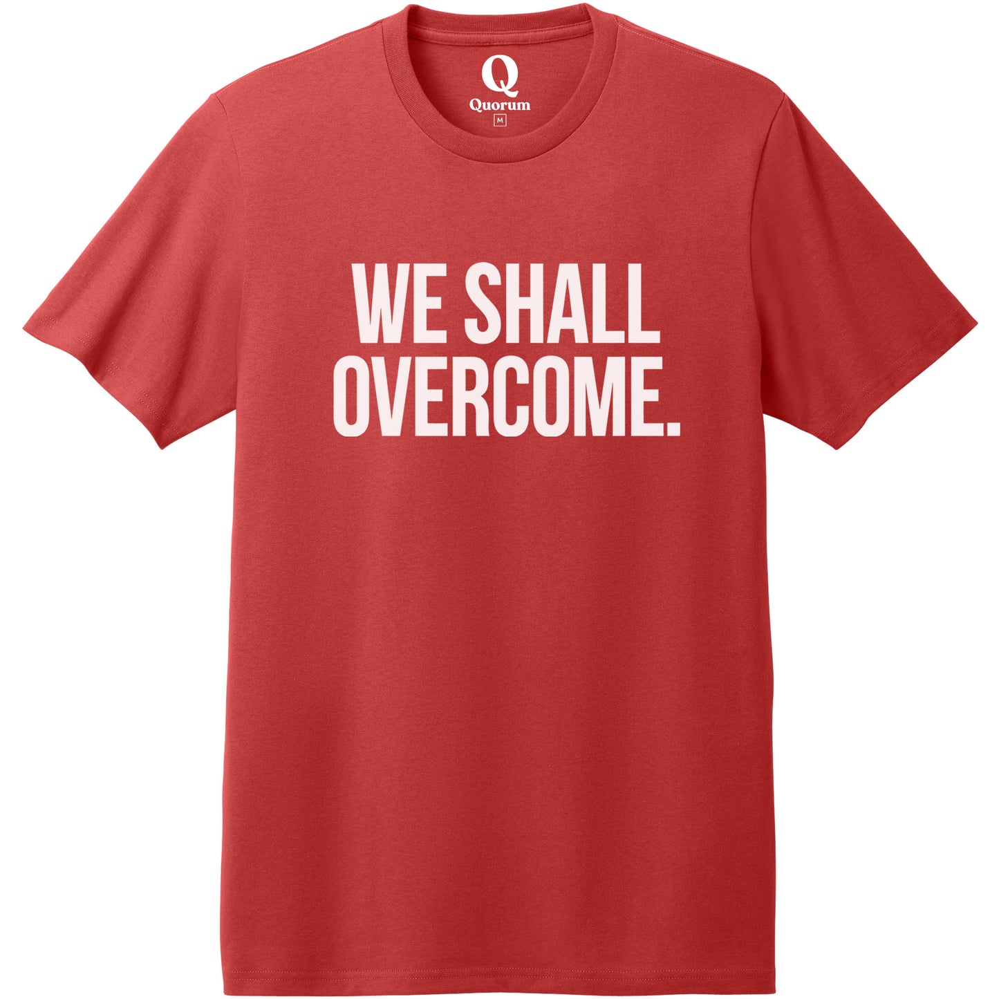 "We shall overcome." Quorum Heavyweight Recycled Cotton Tee editorial print in Beet Red