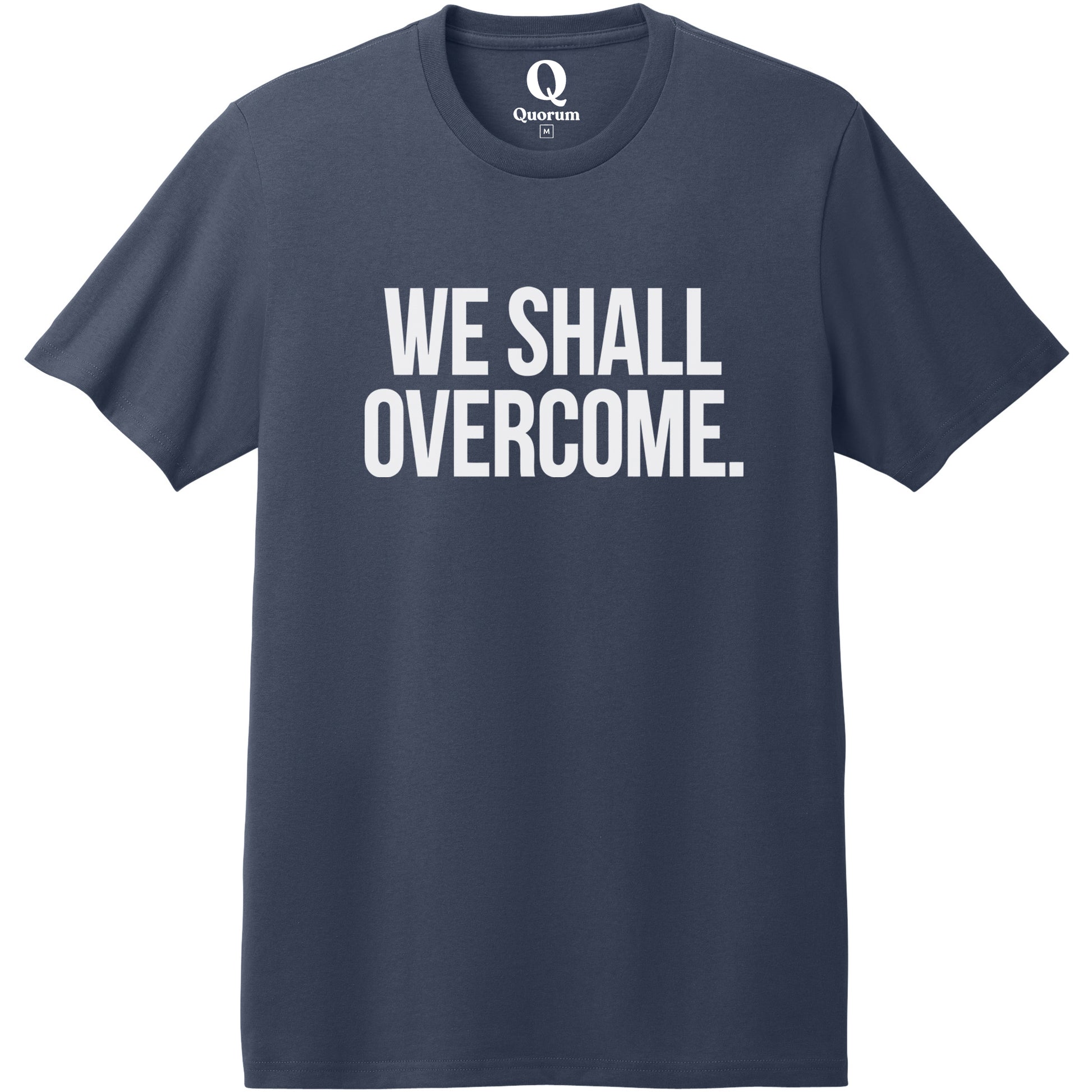 "We shall overcome." Quorum Heavyweight Recycled Cotton Tee editorial print in Night Sky Navy