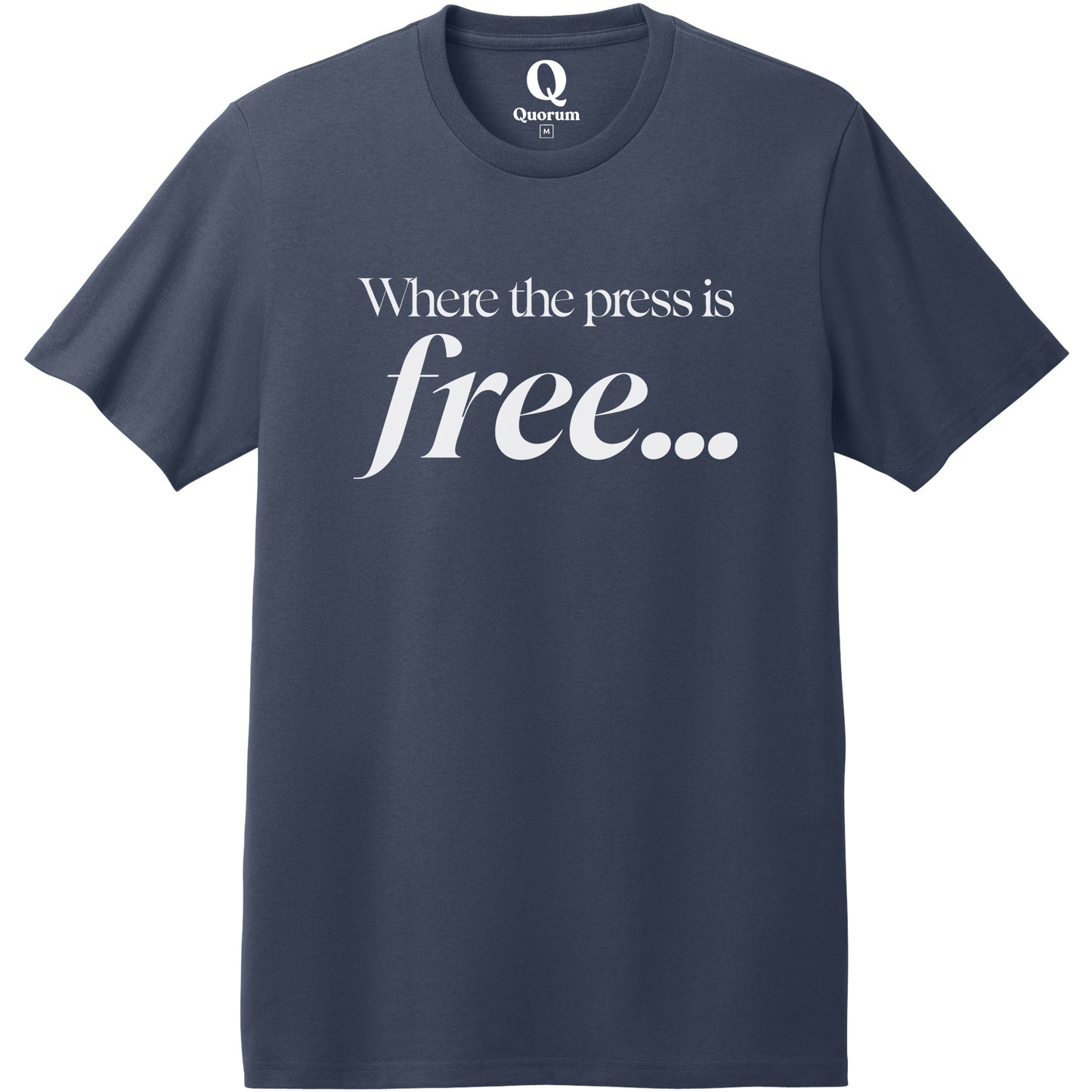 "Where the press is free." Quorum Heavyweight Recycled Cotton Tee editorial print in Night Sky Navy