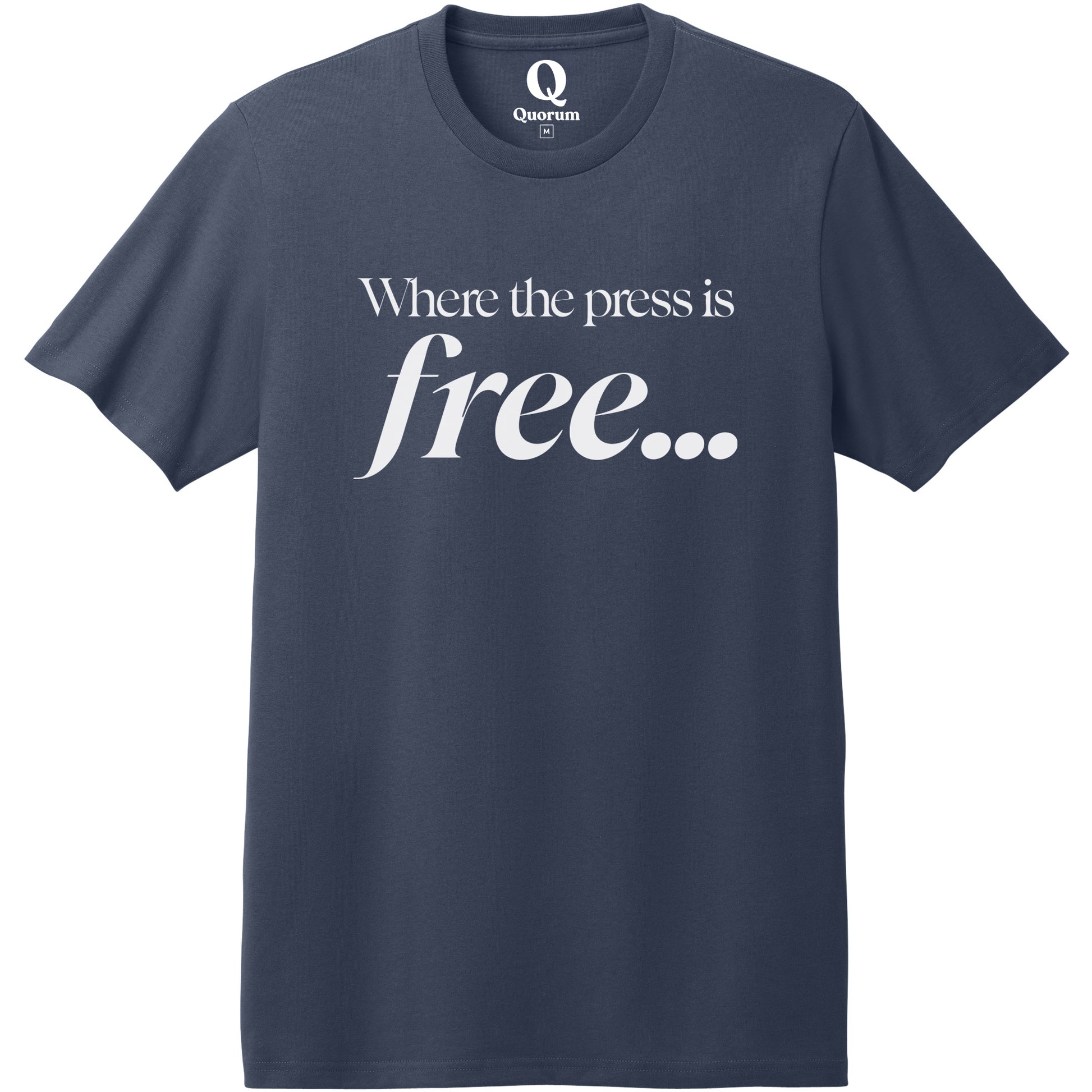 "Where the press is free." Quorum Heavyweight Recycled Cotton Tee editorial print in Night Sky Navy