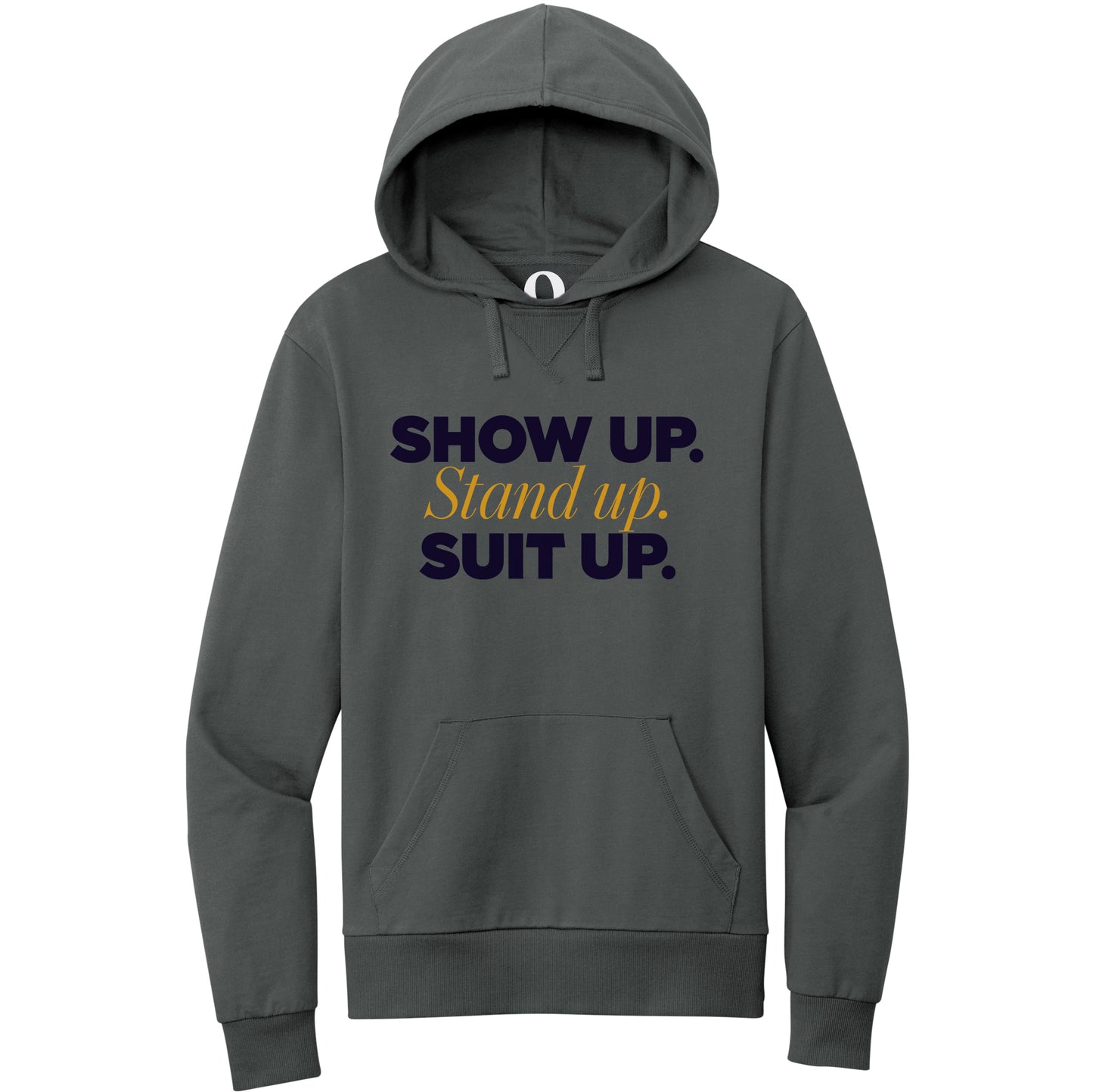 "Show Up." Quorum Pullover Hoodie front print in Terrain Grey