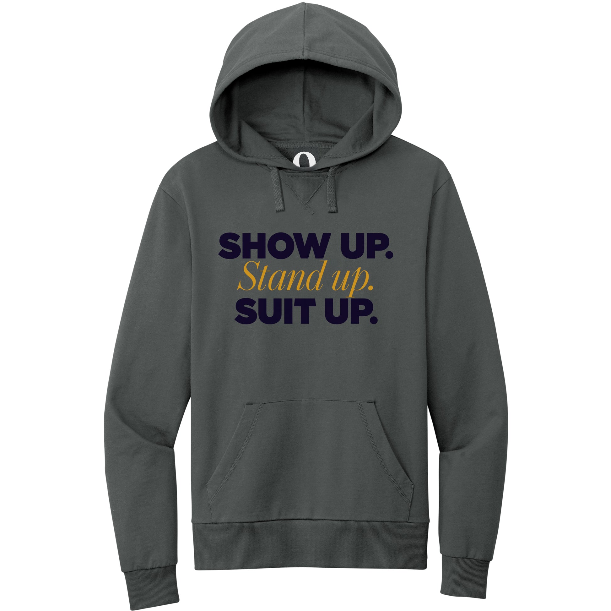 "Show Up." Quorum Pullover Hoodie front print in Terrain Grey