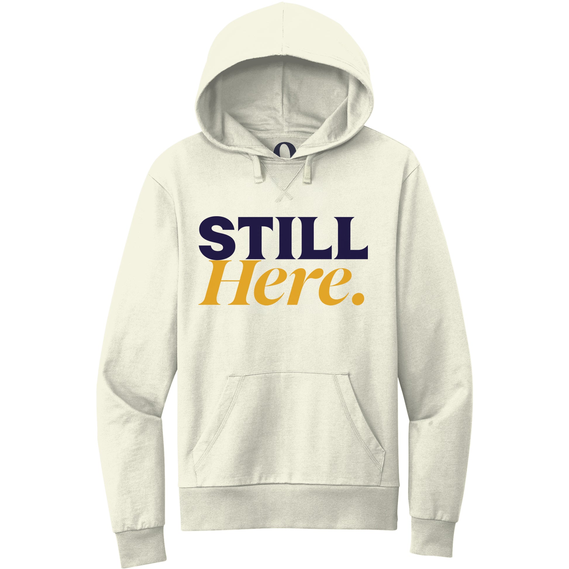"Still Here." Quorum Pullover Hoodie front print in White Sand