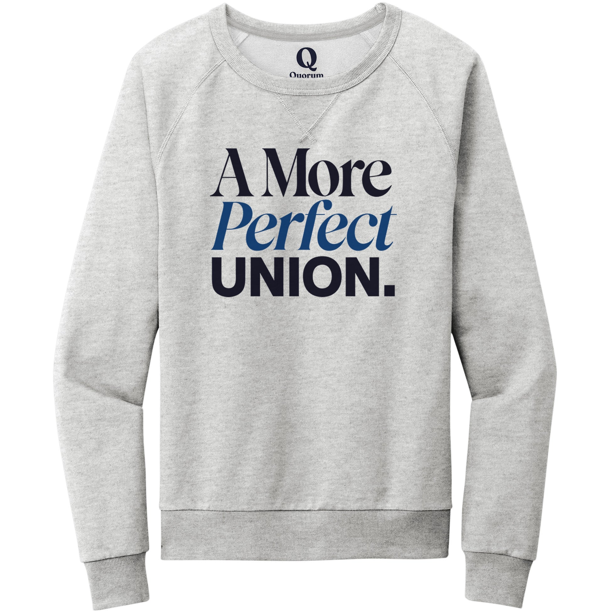 "A More Perfect Union." Quorum Crewneck Sweatshirt front print in Granite Grey Heather