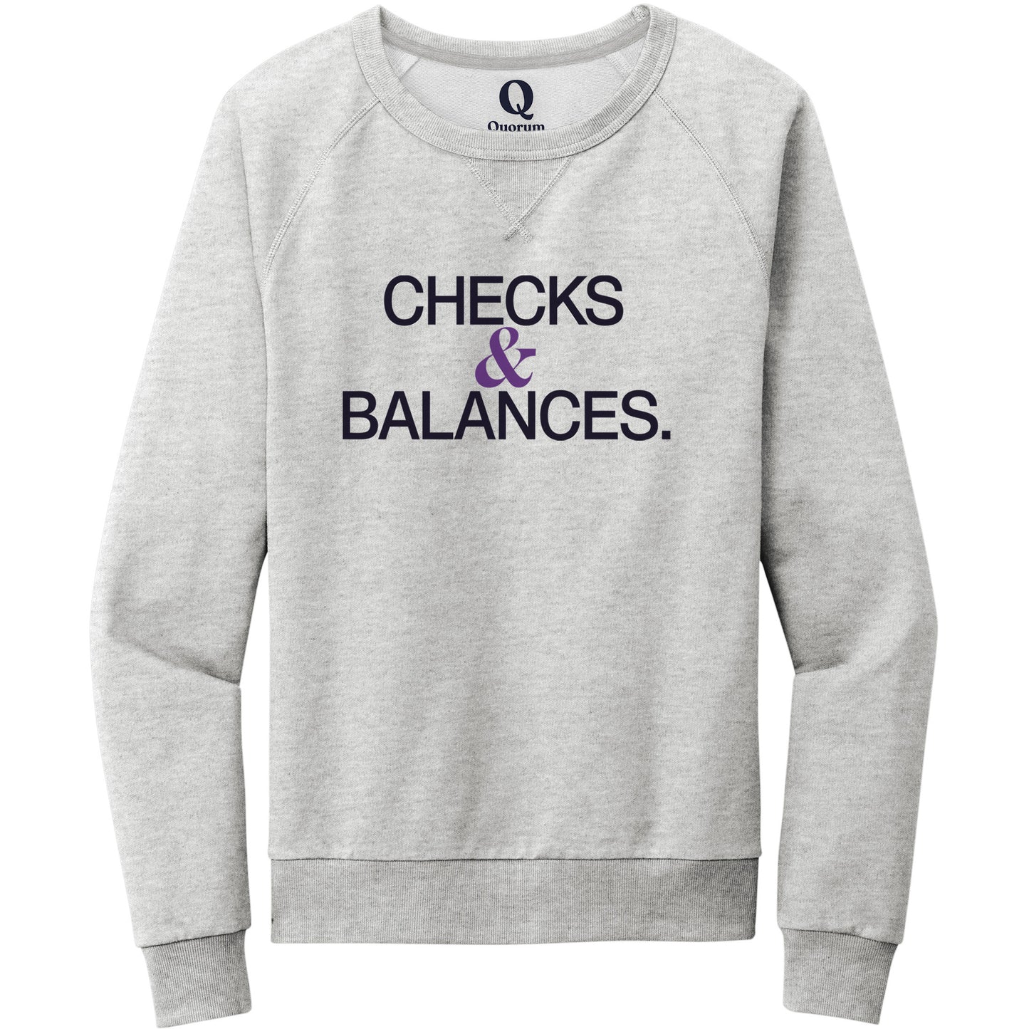 "Checks & Balances." Quorum Crewneck Sweatshirt front print in Granite Grey Heather