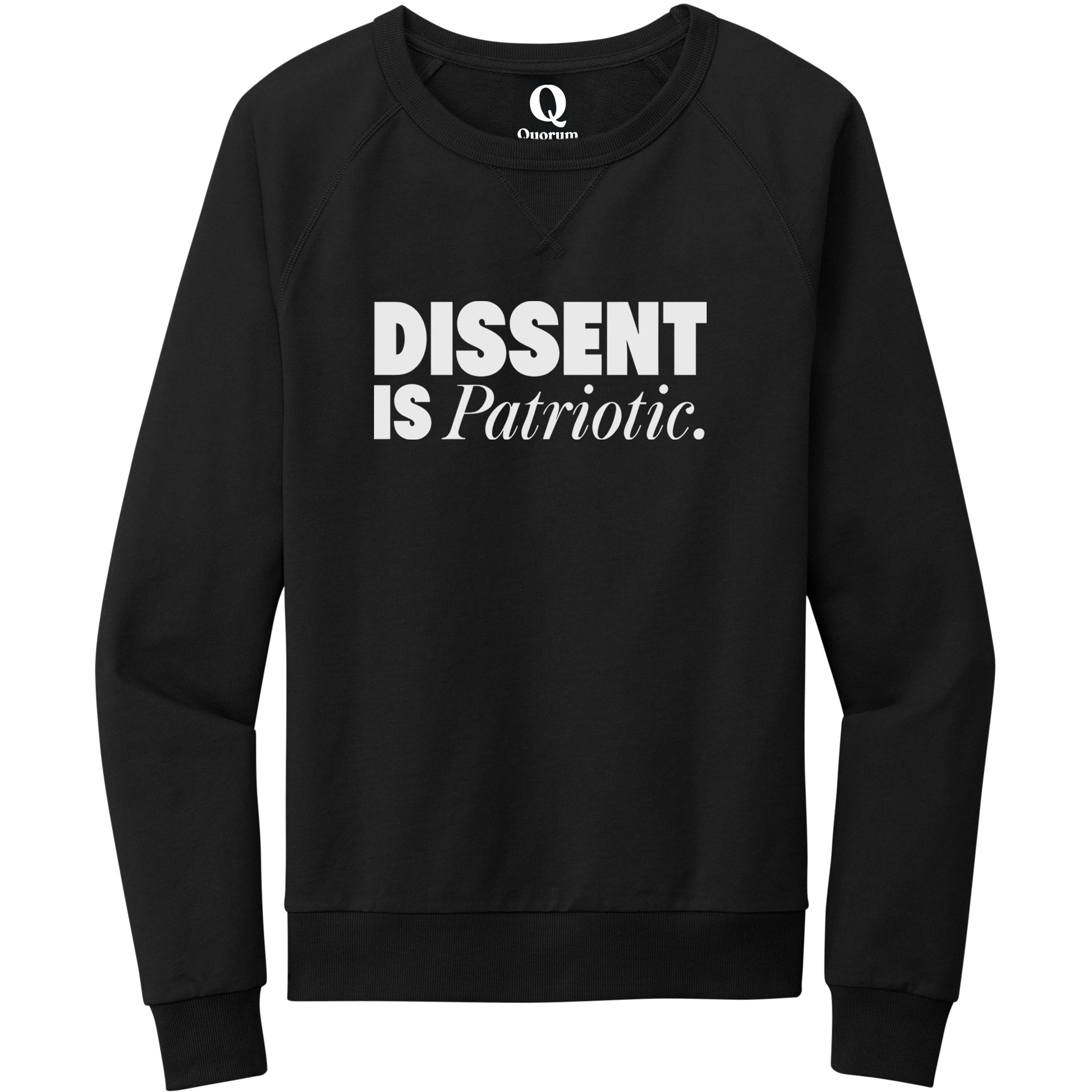 "Dissent is Patriotic." Quorum Crewneck Sweatshirt editorial print in Deep Black