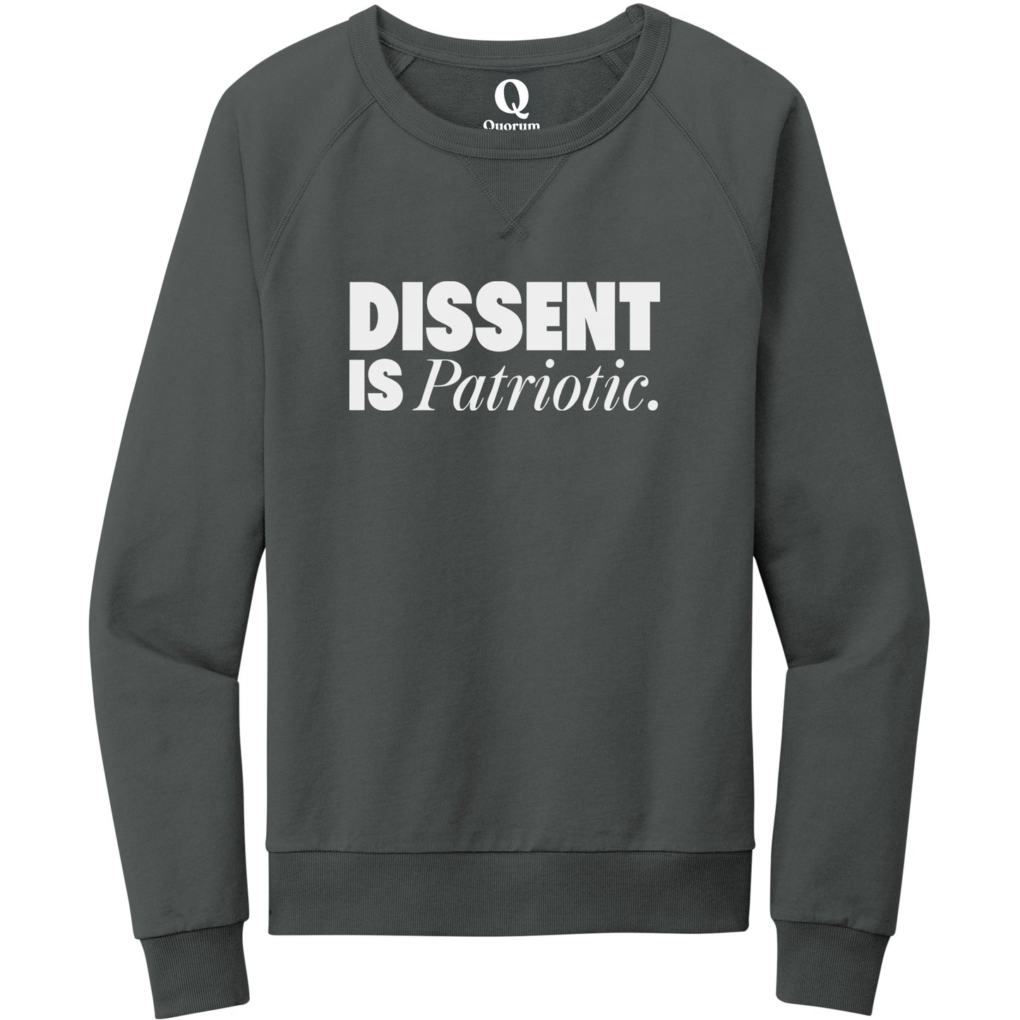 "Dissent is Patriotic." Quorum Crewneck Sweatshirt editorial print in Terrain Grey
