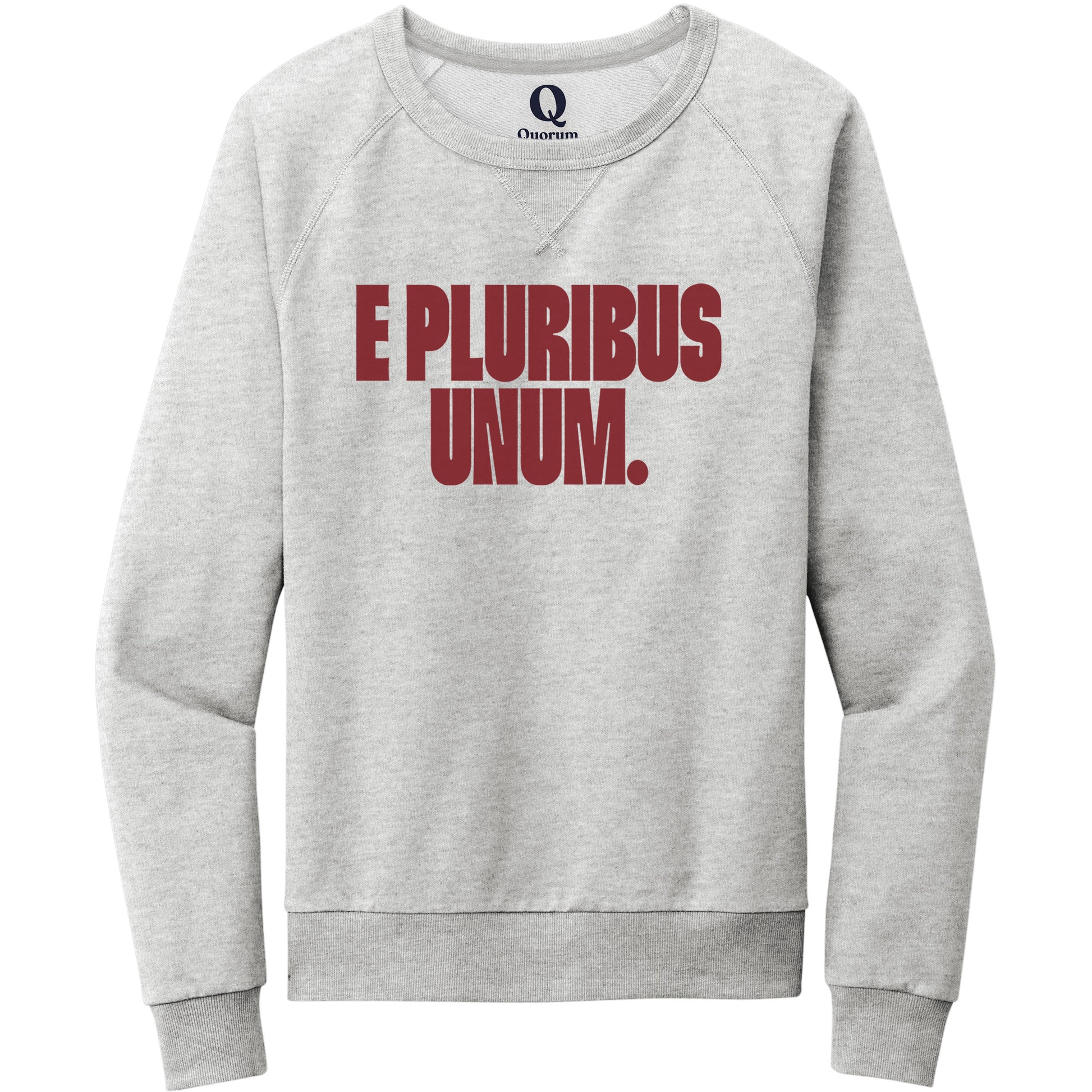 "E Pluribus Unum." Quorum Crewneck Sweatshirt front print in Granite Grey Heather