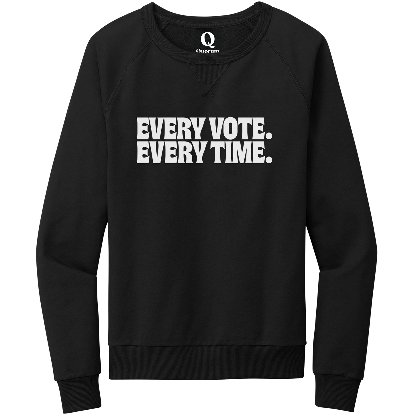 "Every Vote. Every Time." Quorum Crewneck Sweatshirt editorial print in Deep Black