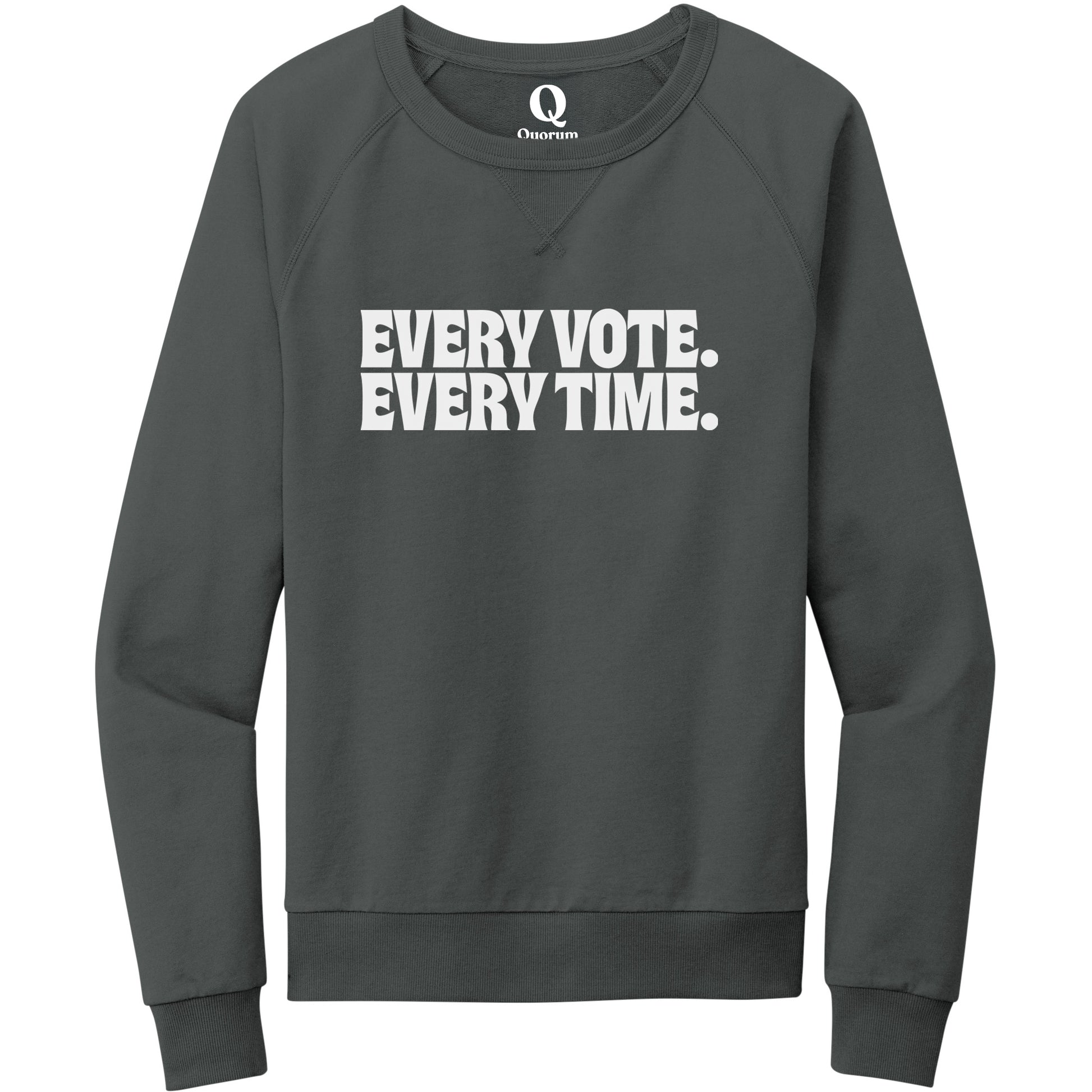 "Every Vote. Every Time." Quorum Crewneck Sweatshirt editorial print in Terrain Grey