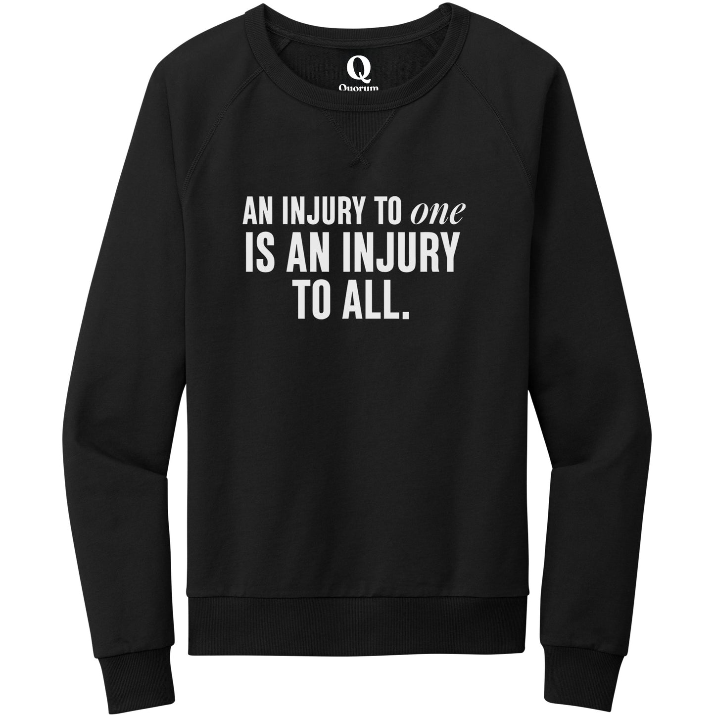 "An injury to one is an injury to all." Quorum Crewneck Sweatshirt editorial print in Deep Black