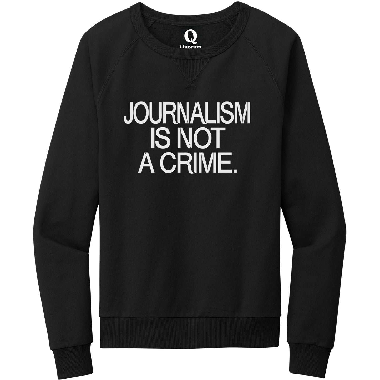"Journalism is not a crime." Quorum Crewneck Sweatshirt editorial print in Deep Black