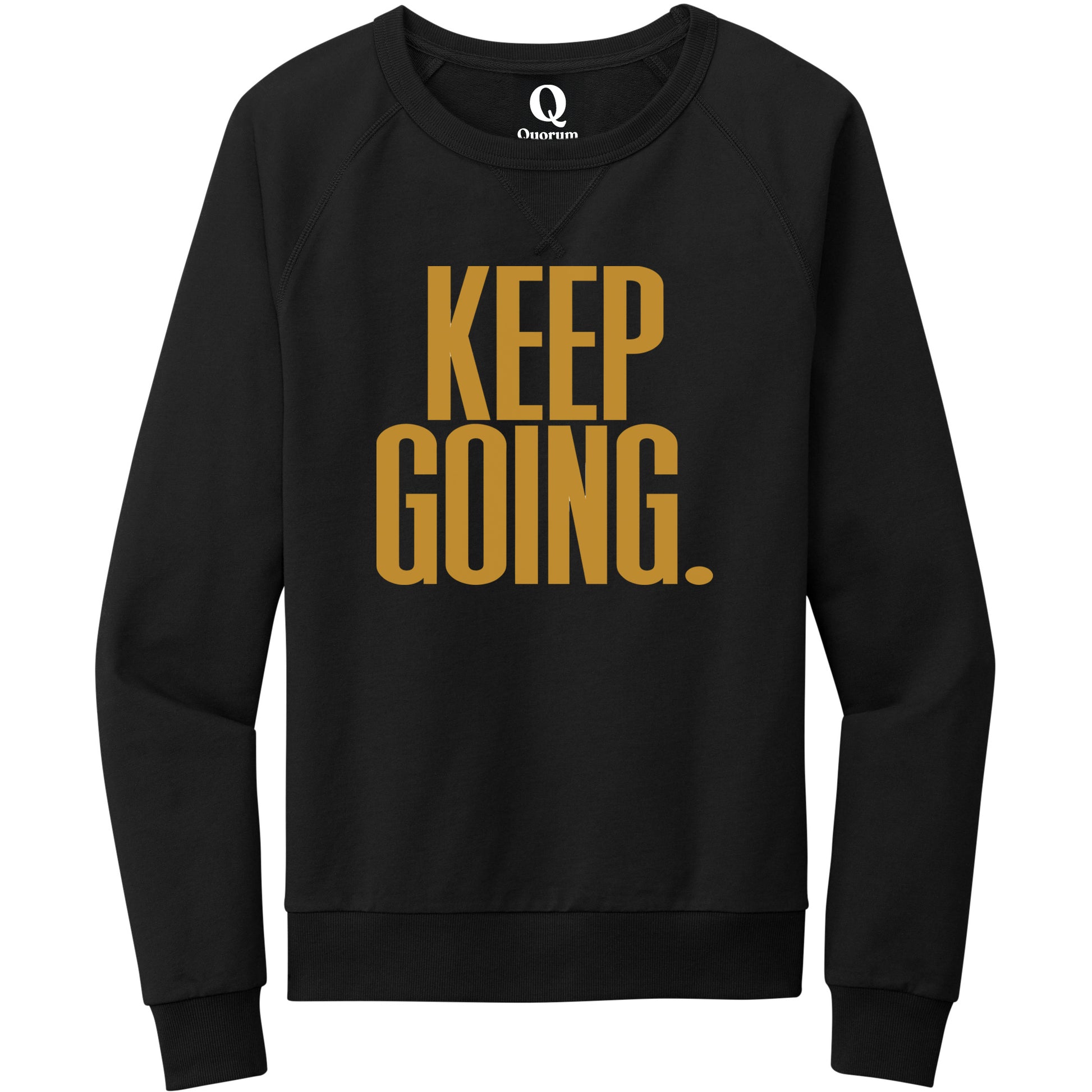 "Keep Going." Quorum Crewneck Sweatshirt front print in Deep Black