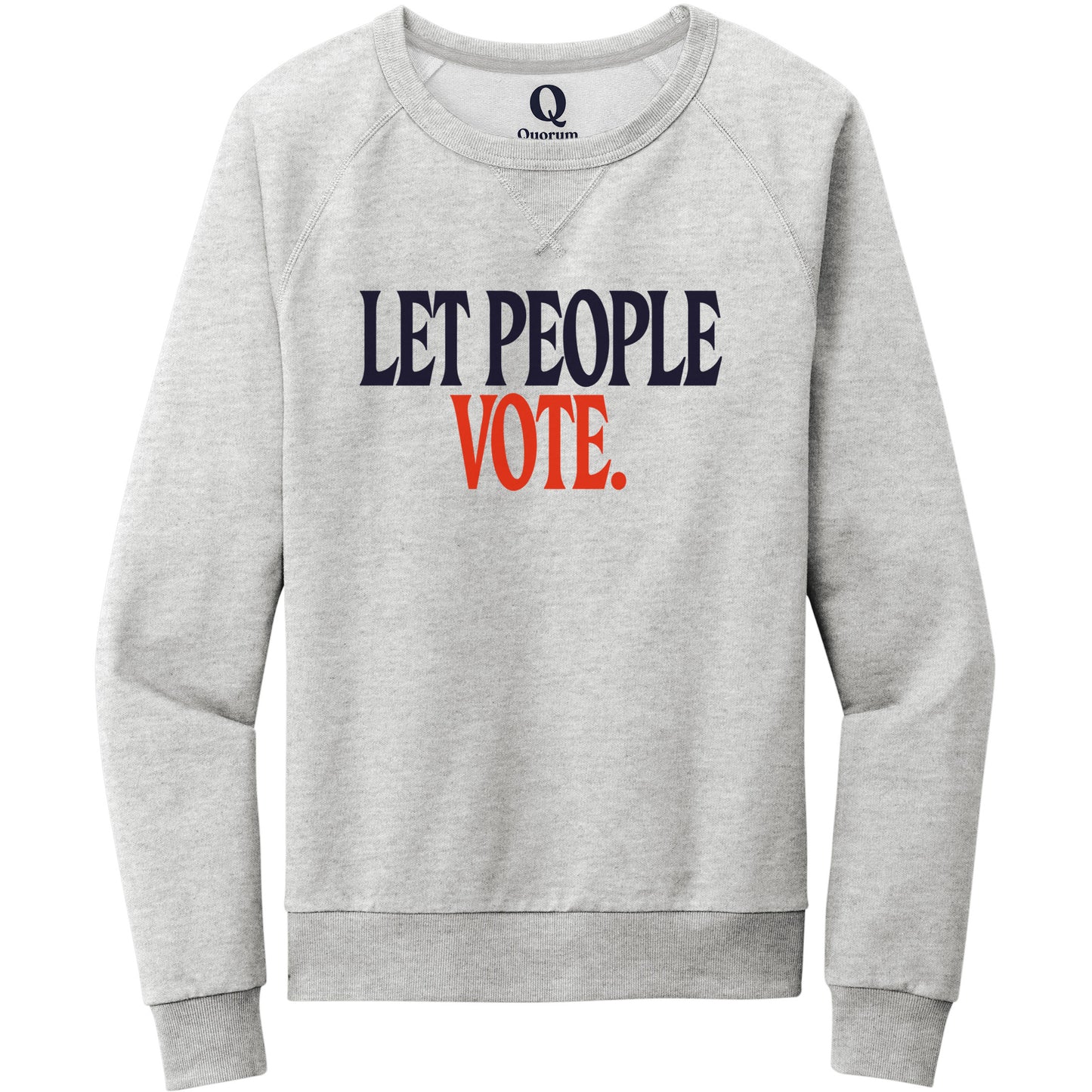 "Let People Vote." Quorum Crewneck Sweatshirt front print in Granite Grey Heather