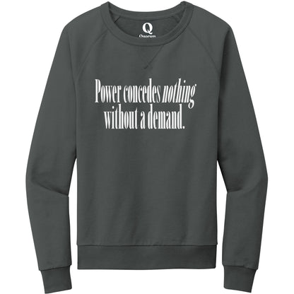 "Power concedes nothing without a demand." Quorum Crewneck Sweatshirt editorial print in Terrain Grey