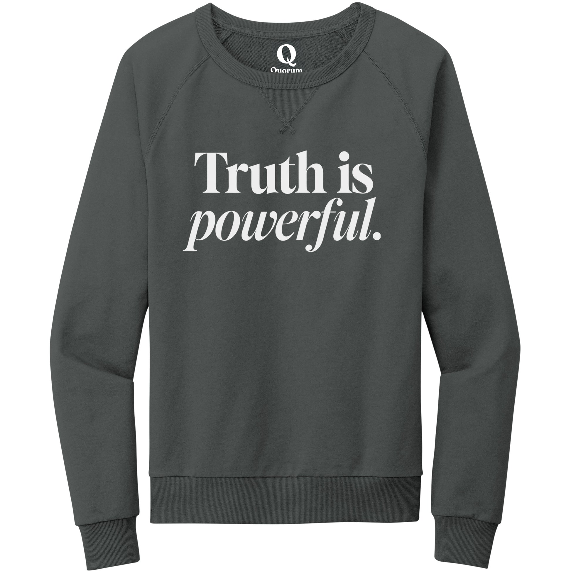 "Truth is powerful." Quorum Crewneck Sweatshirt editorial print in Terrain Grey