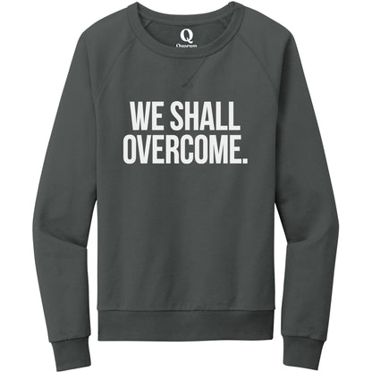 "We shall overcome." Quorum Crewneck Sweatshirt editorial print in Terrain Grey