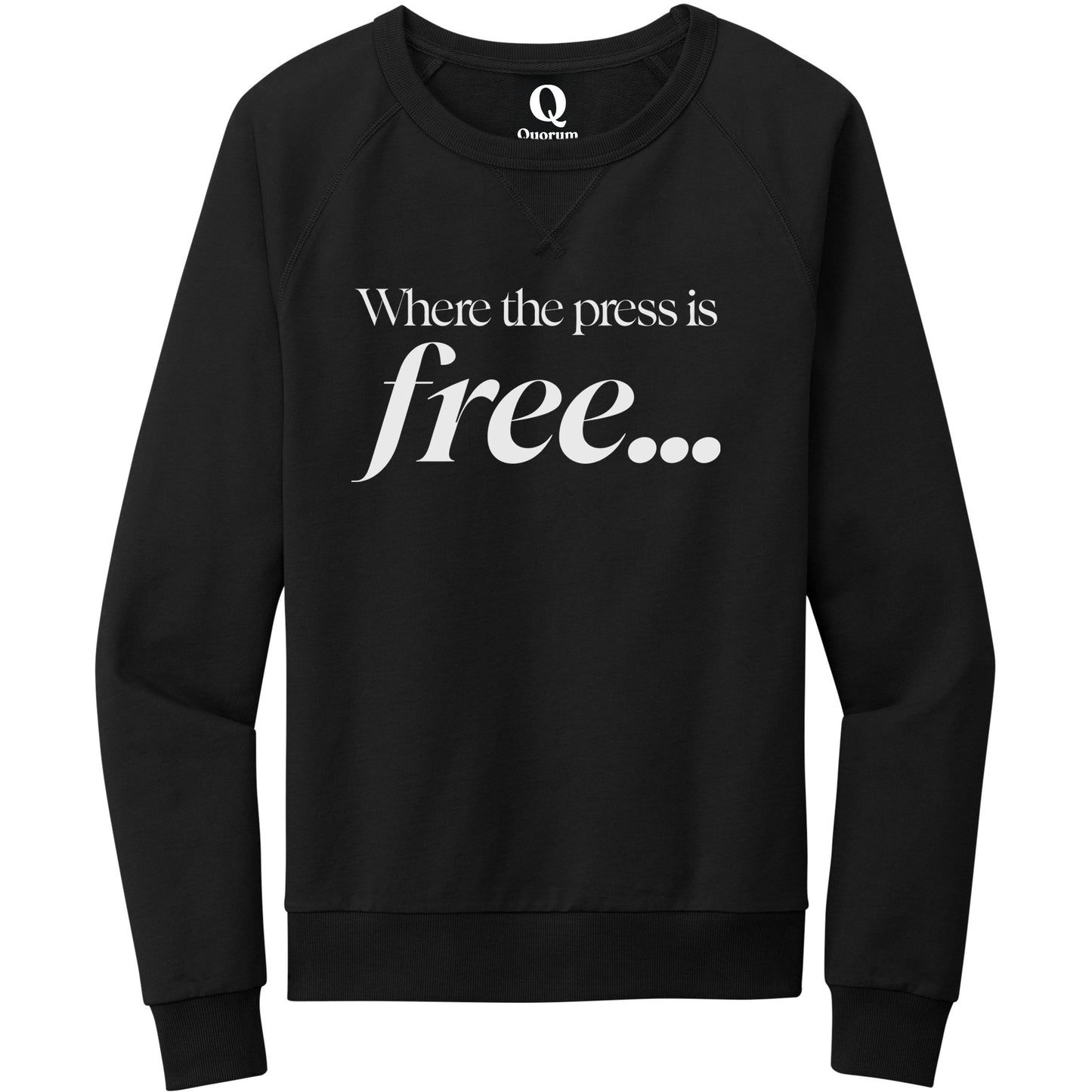 "Where the press is free." Quorum Crewneck Sweatshirt editorial print in Deep Black