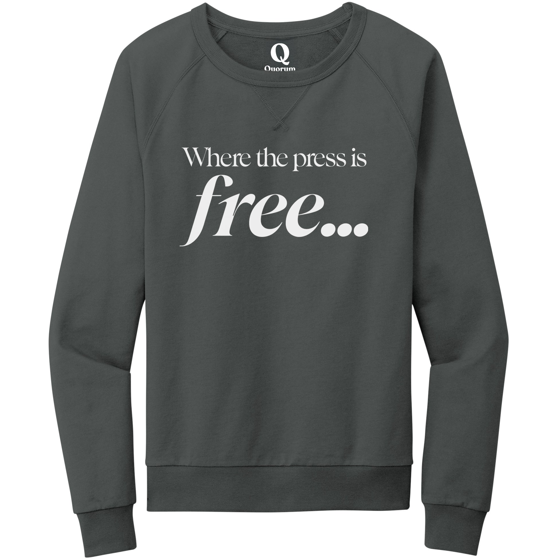 "Where the press is free." Quorum Crewneck Sweatshirt editorial print in Terrain Grey