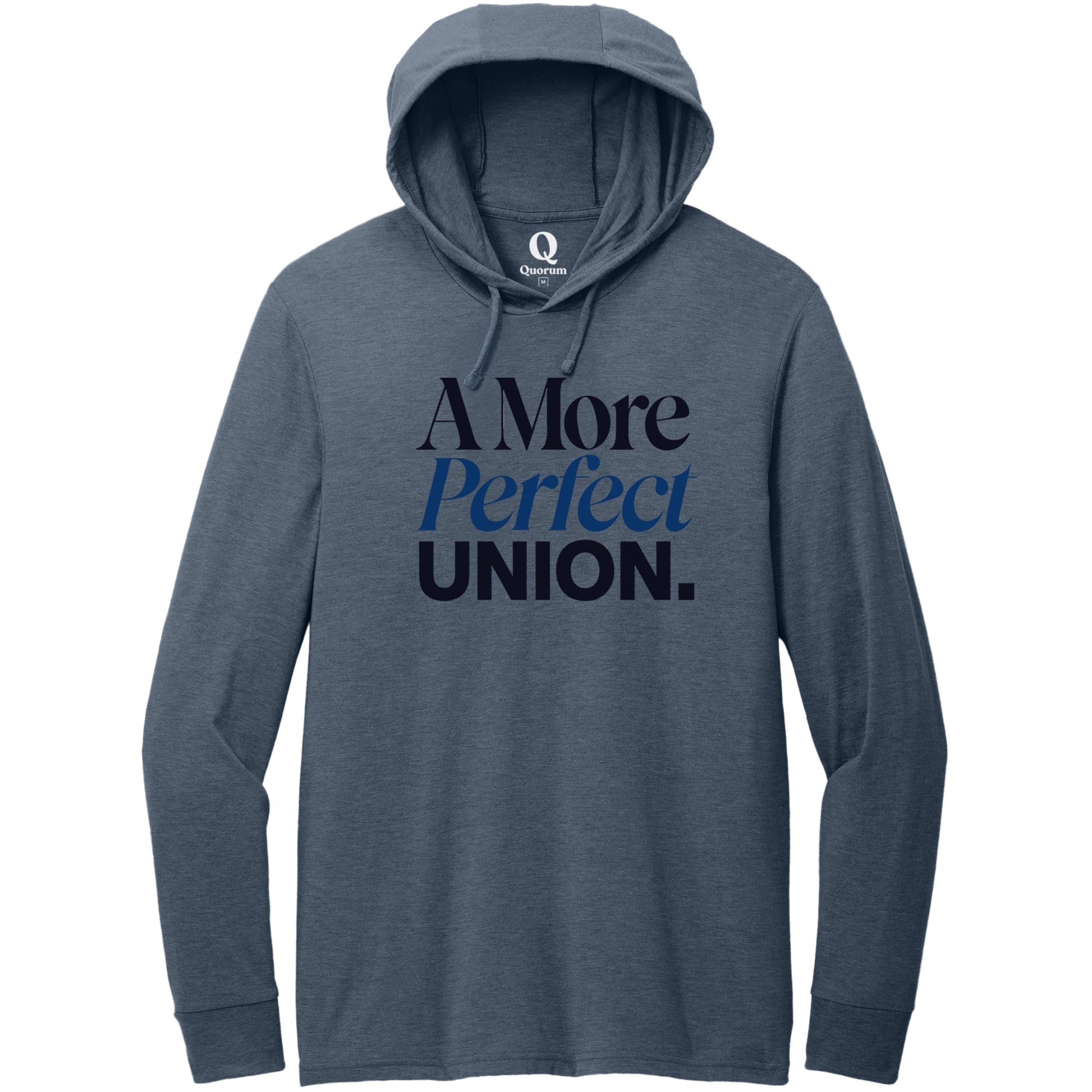 "A More Perfect Union." Quorum Tri-Blend Hoodie Tee front print in Rebel Blue