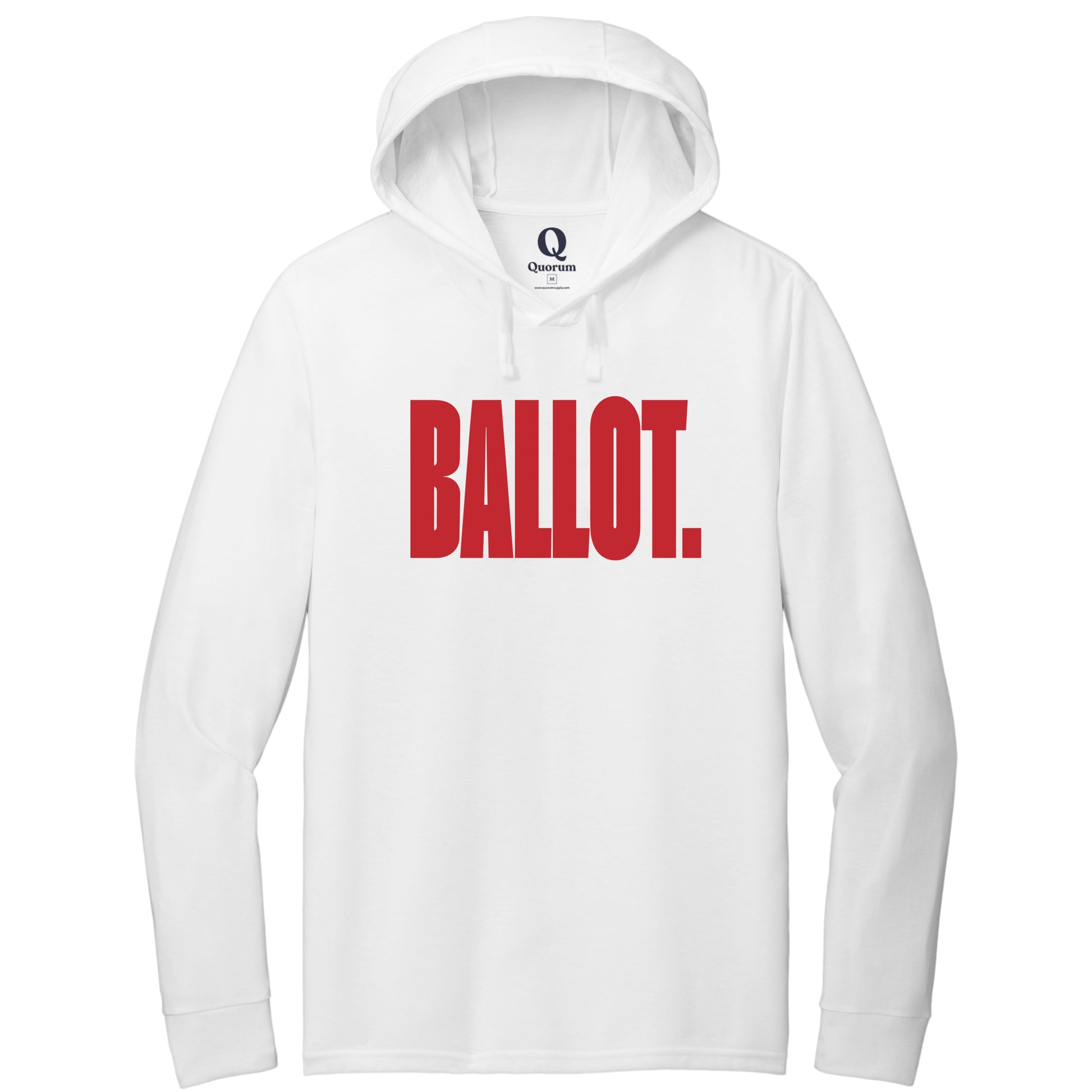 "Ballot." Quorum Tri-Blend Hoodie Tee front print in Bright White