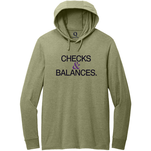 "Checks & Balances." Quorum Tri-Blend Hoodie Tee front print in Olive You Green