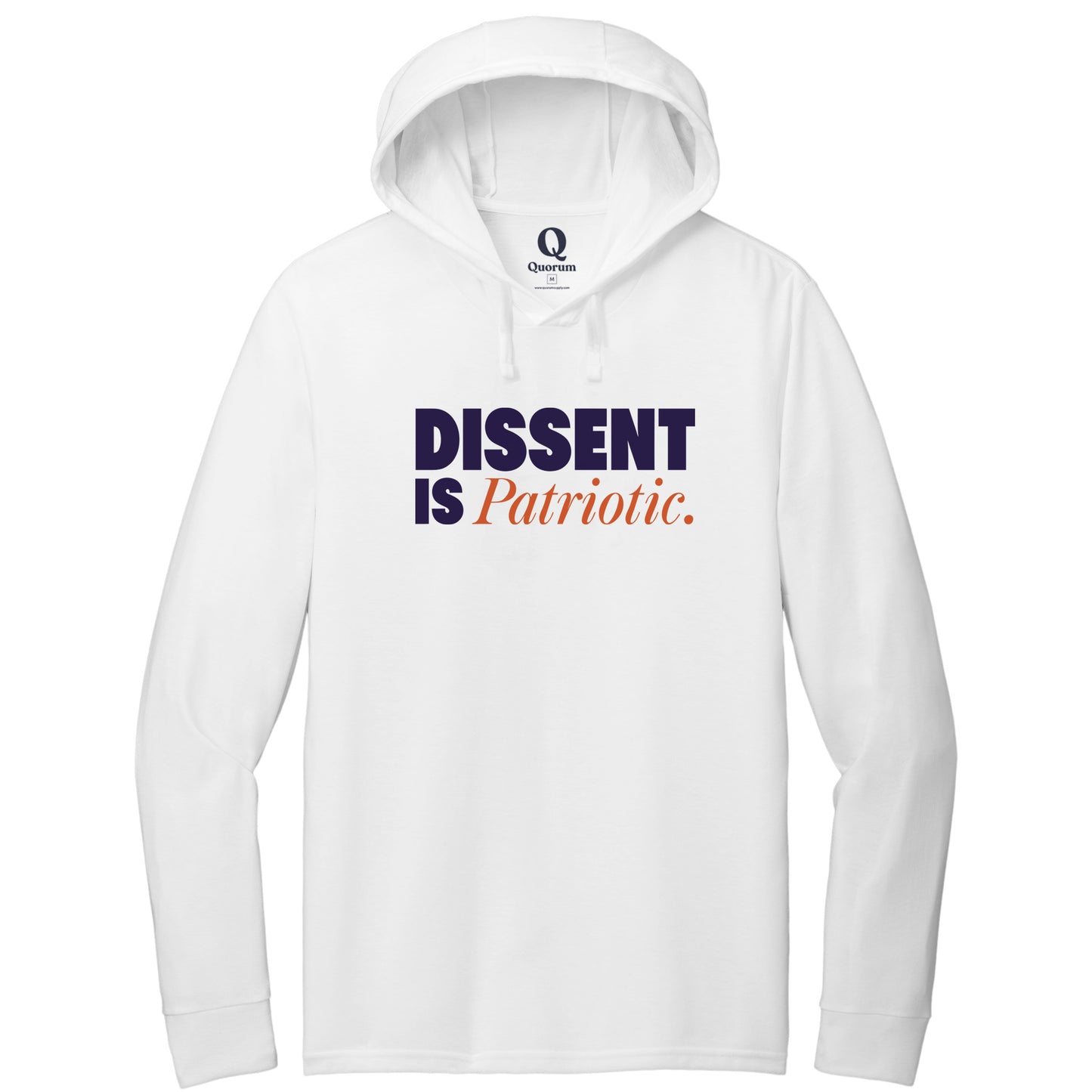 "Dissent is Patriotic." Quorum Tri-Blend Hoodie Tee front print in Bright White