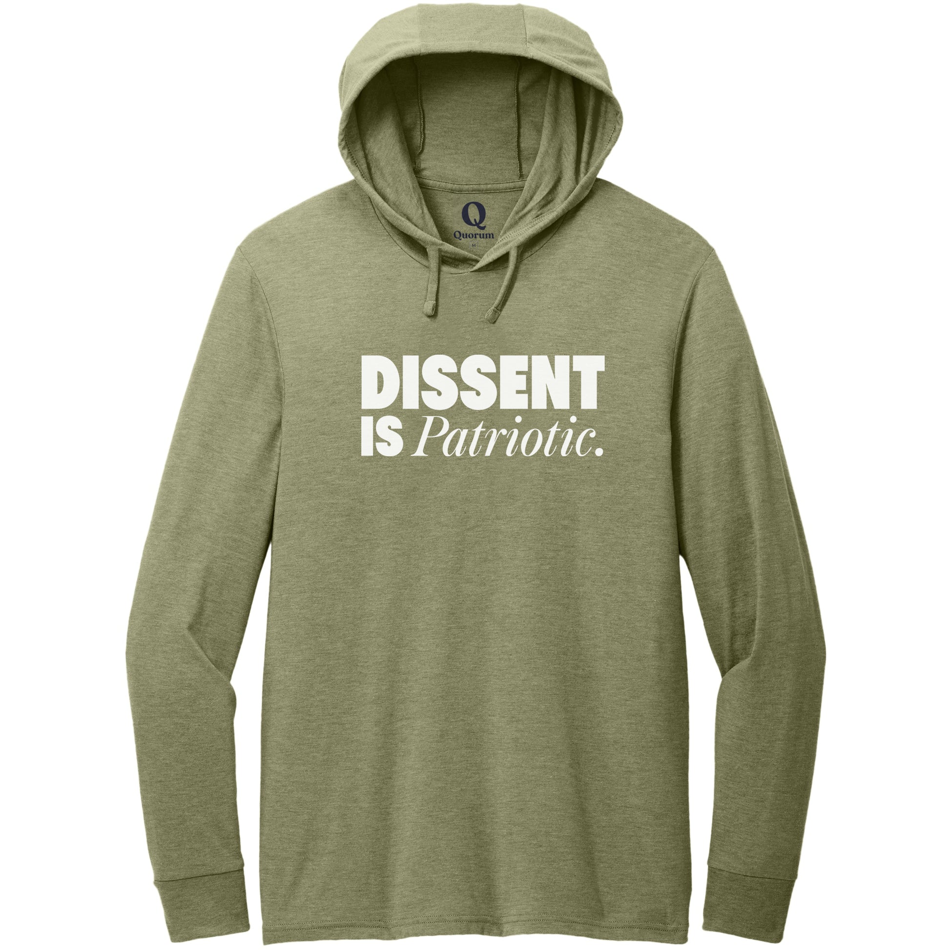 "Dissent is Patriotic." Quorum Tri-Blend Hoodie Tee editorial print in Olive You Green