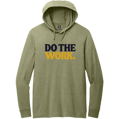 "Do the Work." Quorum Tri-Blend Hoodie Tee front print in Olive You Green