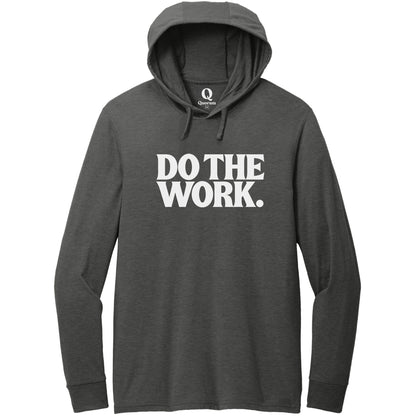 "Do the Work." Quorum Tri-Blend Hoodie Tee editorial print in Space Black