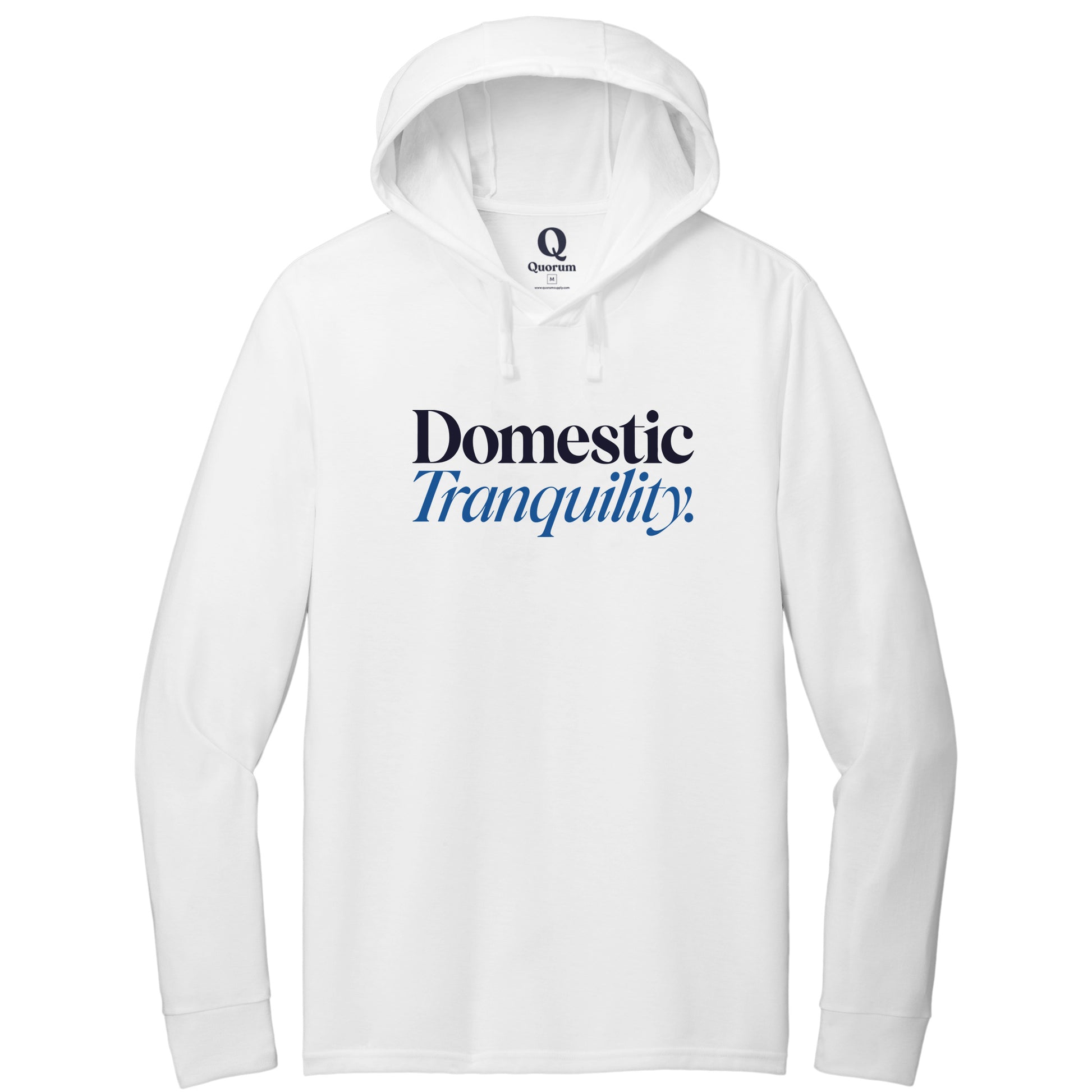 "Domestic Tranquility." Quorum Tri-Blend Hoodie Tee front print in Bright White